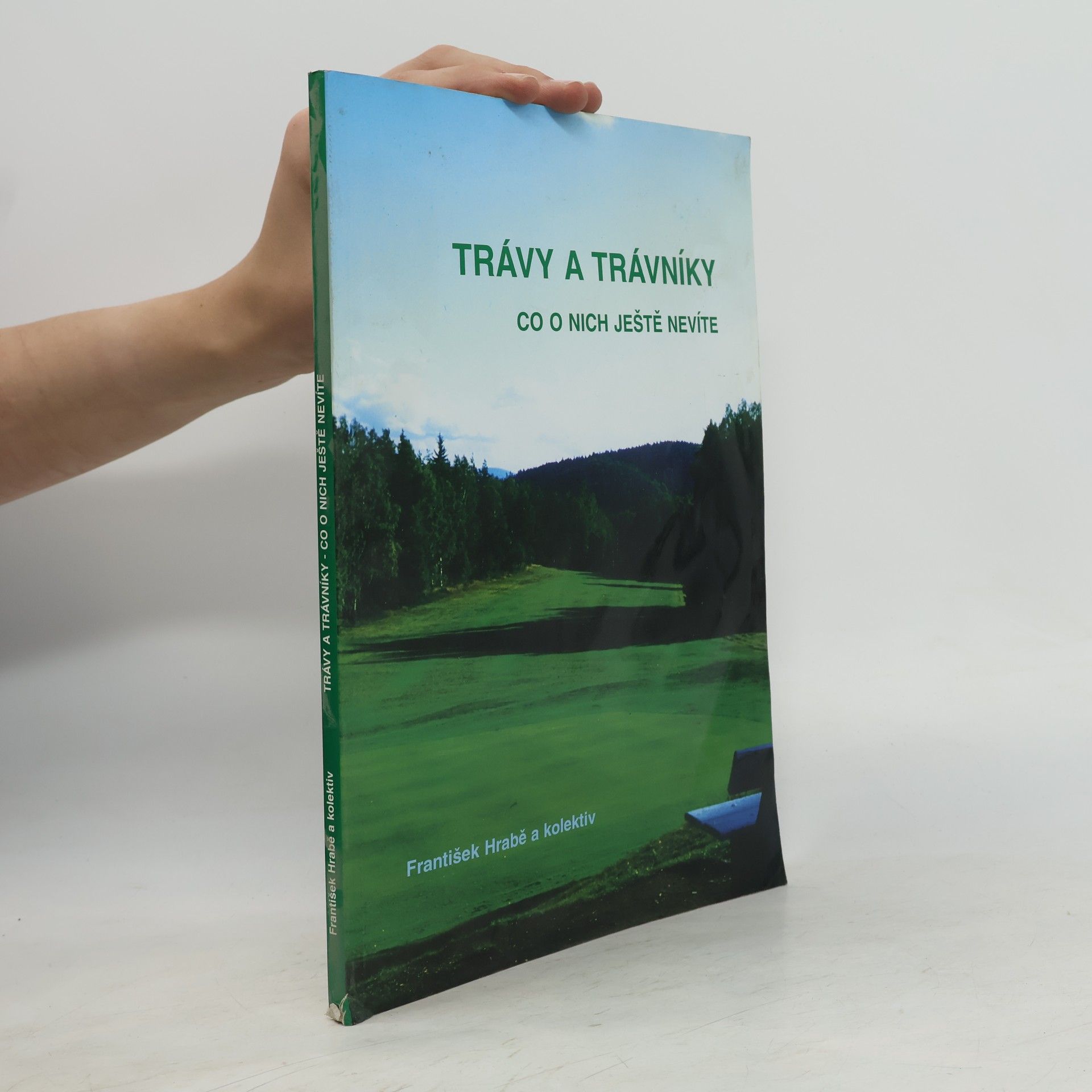 František Hrabě Trávy a trávníky - co o nich ještě nevíte