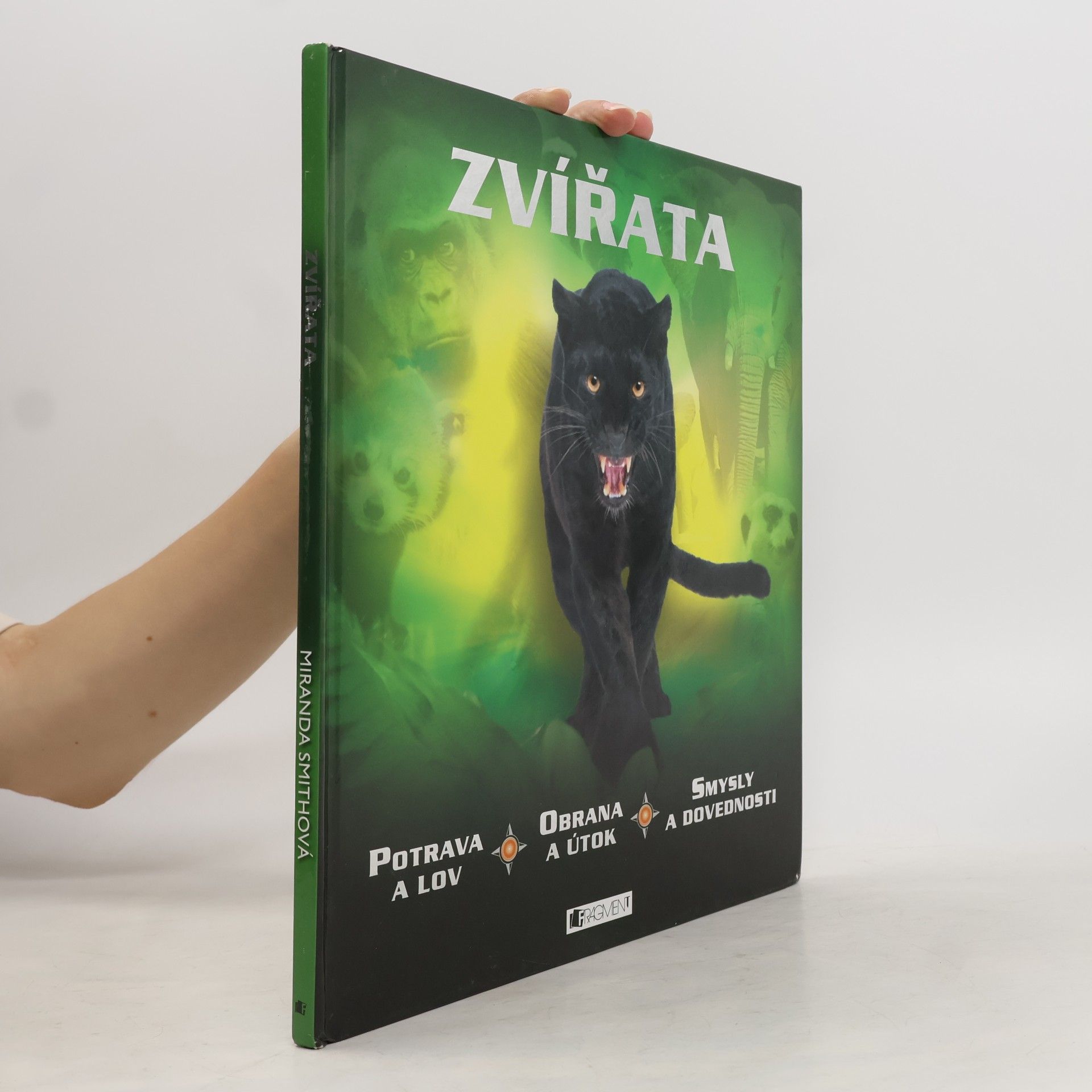 Miranda Smith Zvířata: Potrava a lov, obrana a útok, smysly a dovednosti