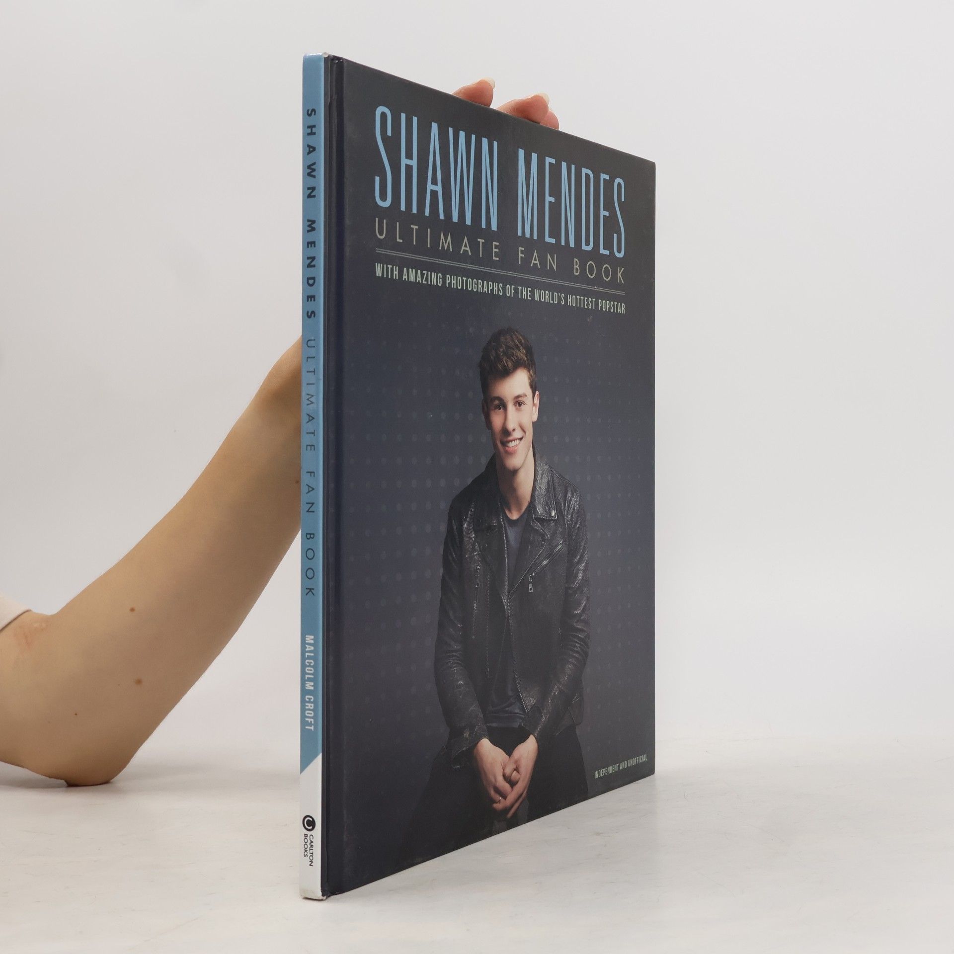 Malcolm Croft Shawn Mendes: The Ultimate Fan Book