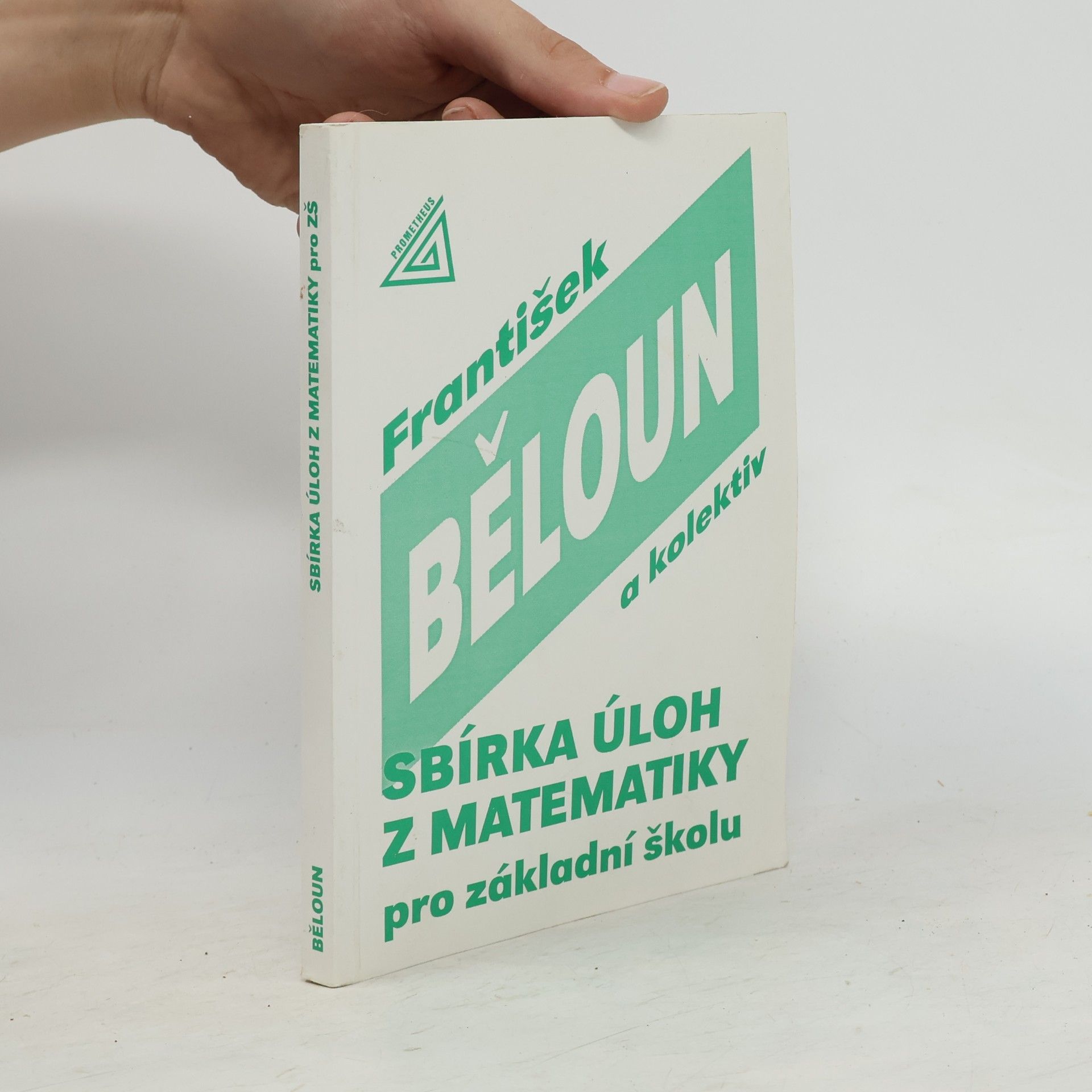 František Běloun Sbírka úloh z matematiky pro základní školu