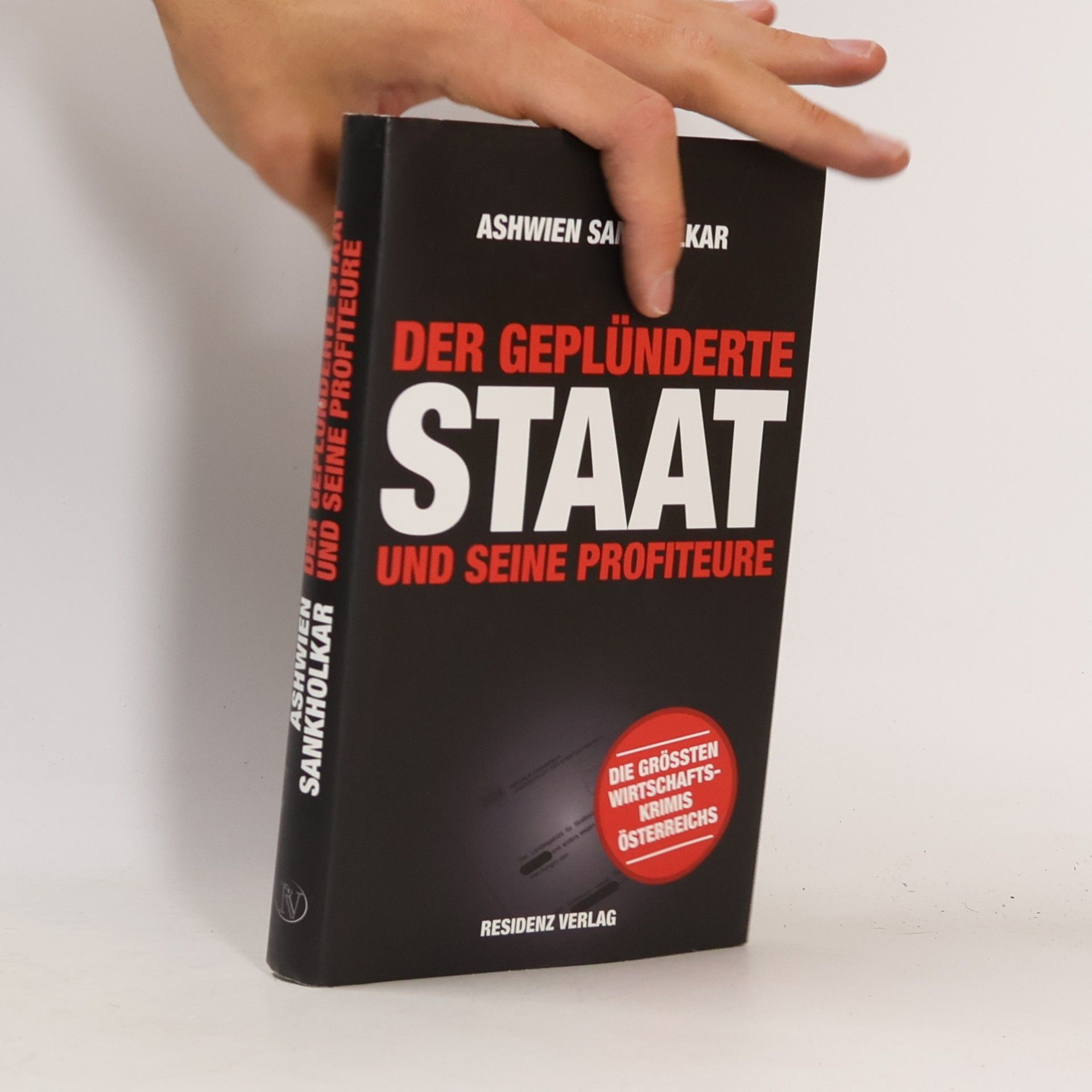 Ashwien Sankholkar Der geplünderte Staat und seine Profiteure