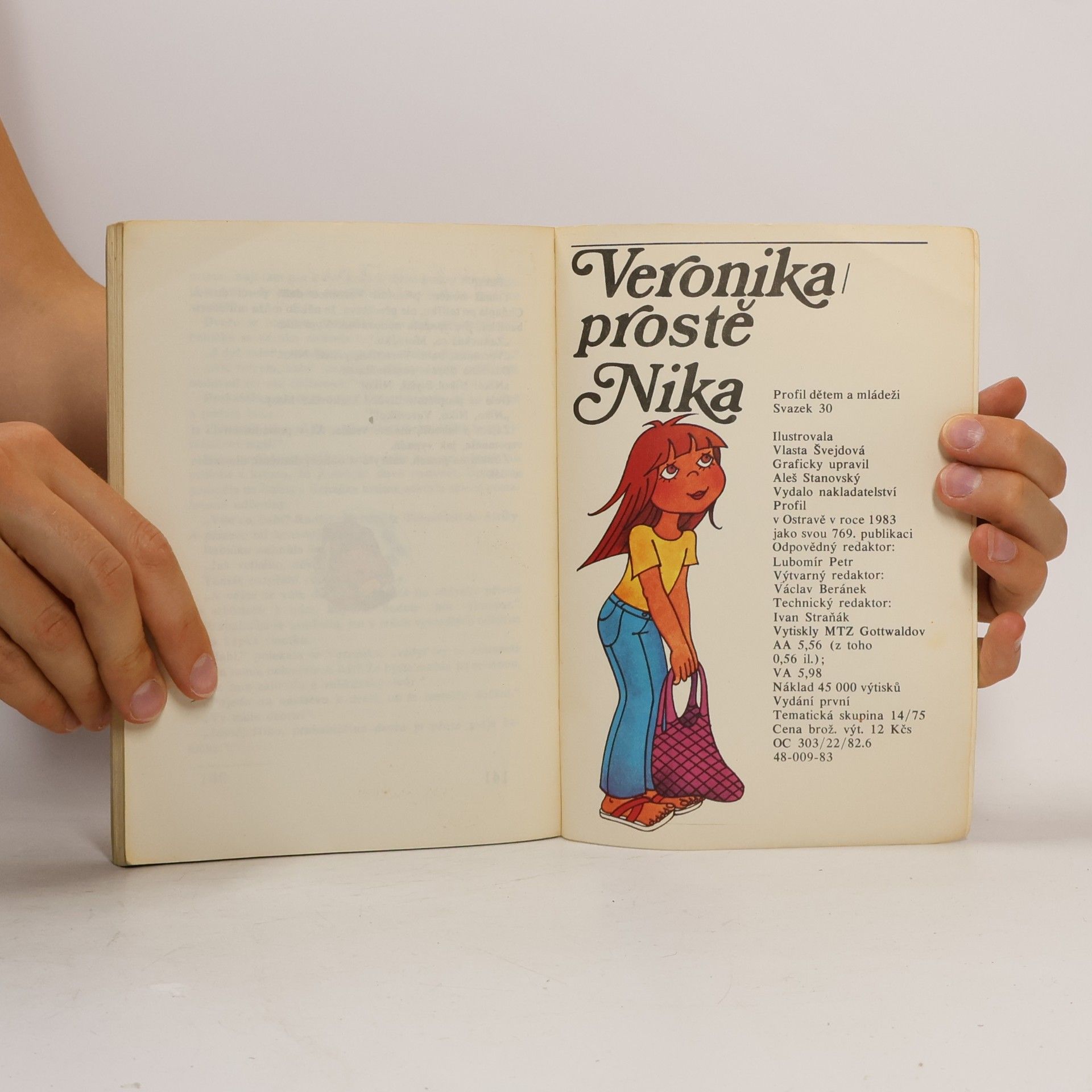 Jaromíra Kolárová Veronika, prostě Nika