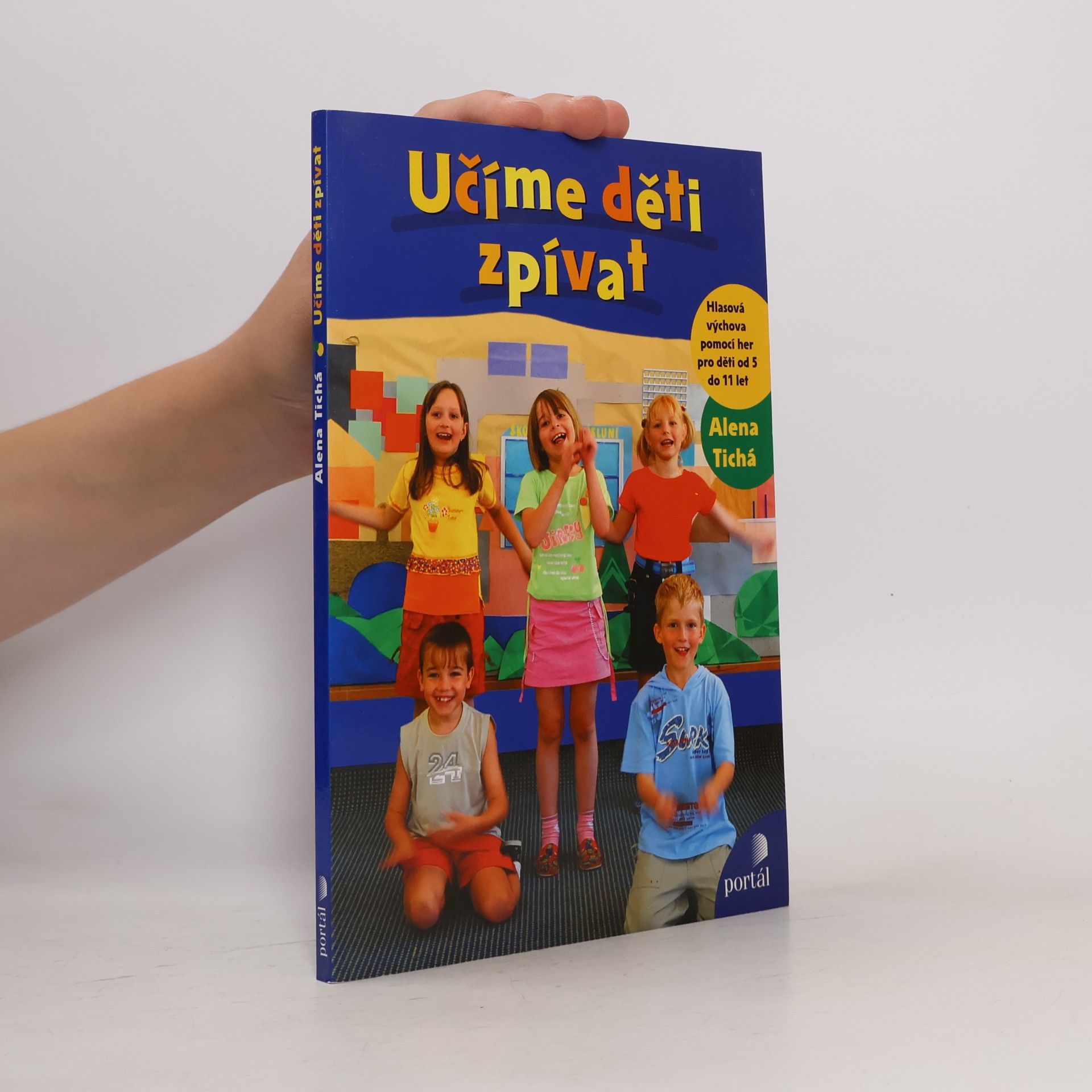 Alena Tichá Učíme děti zpívat