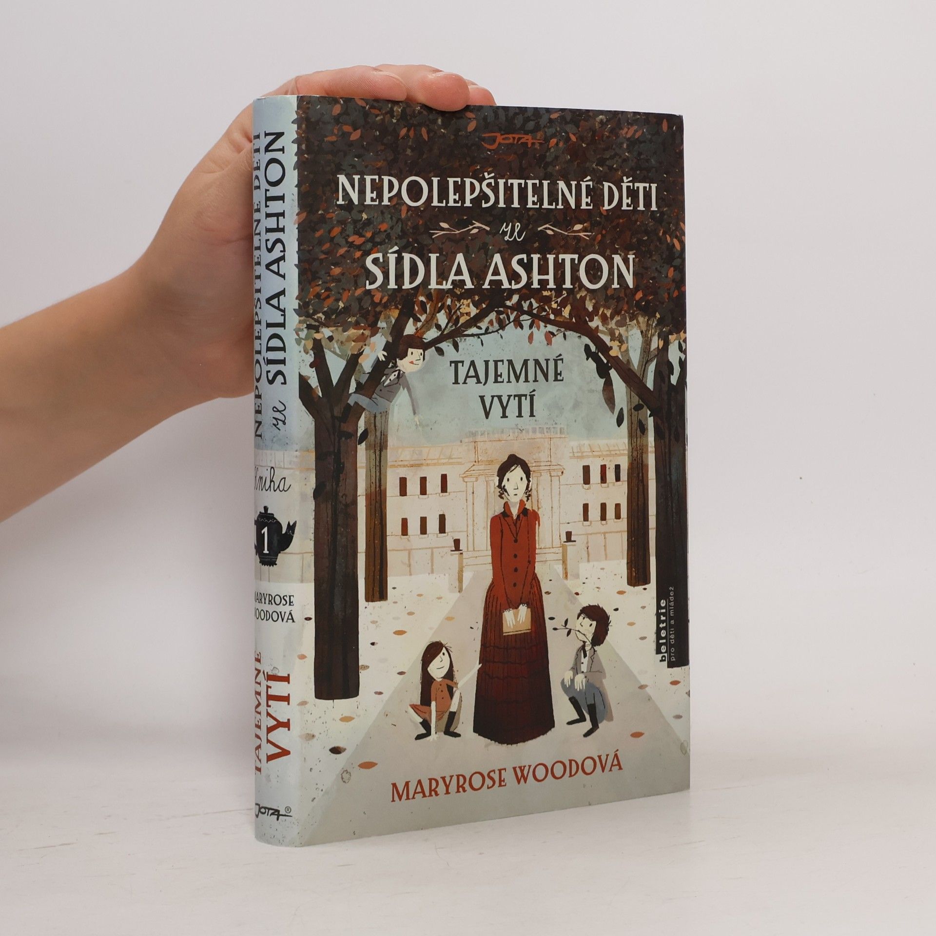 Maryrose Wood Nepolepšitelné děti ze sídla Ashton. Tajemné vytí
