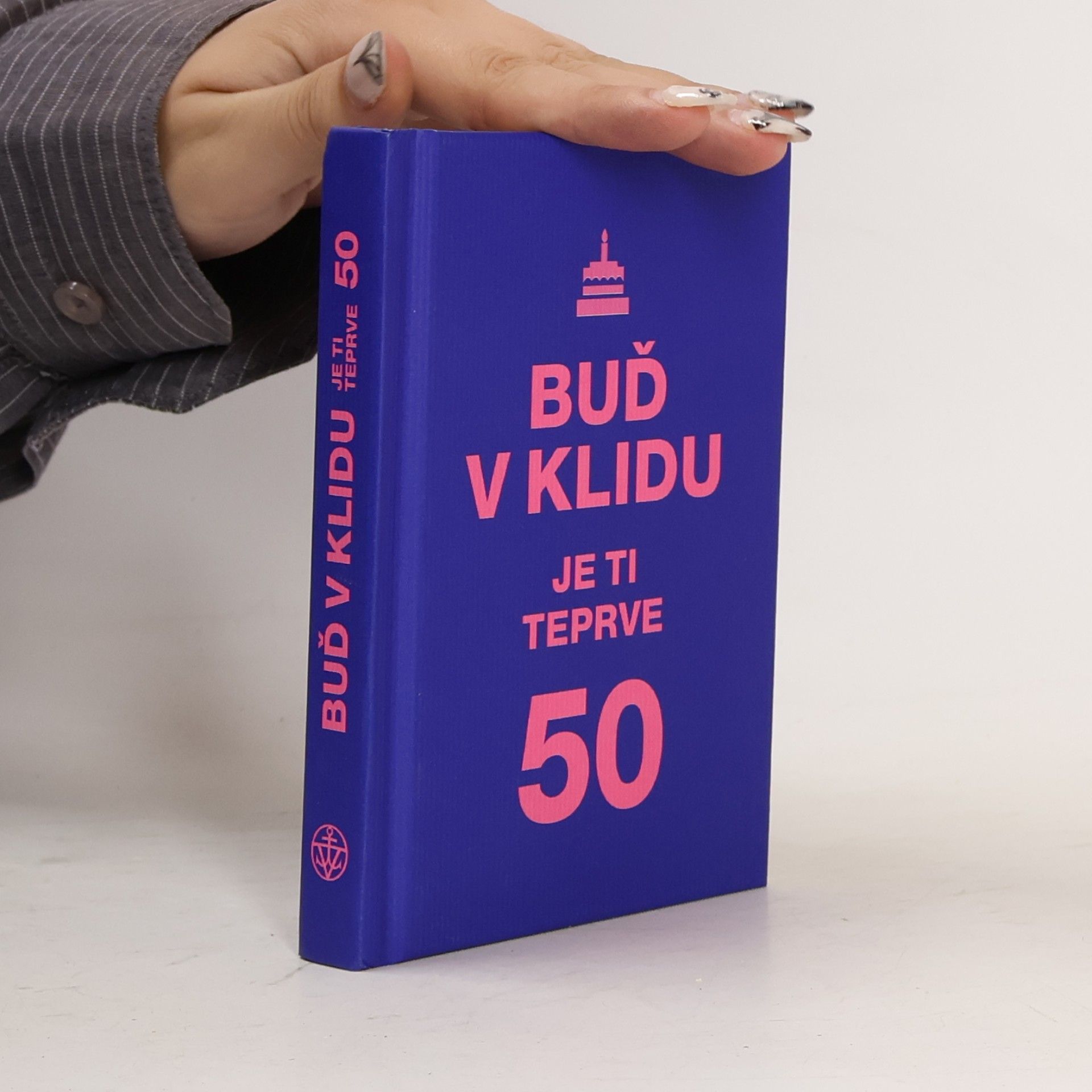 Autorenkollektiv Buď v klidu, je ti teprve 50