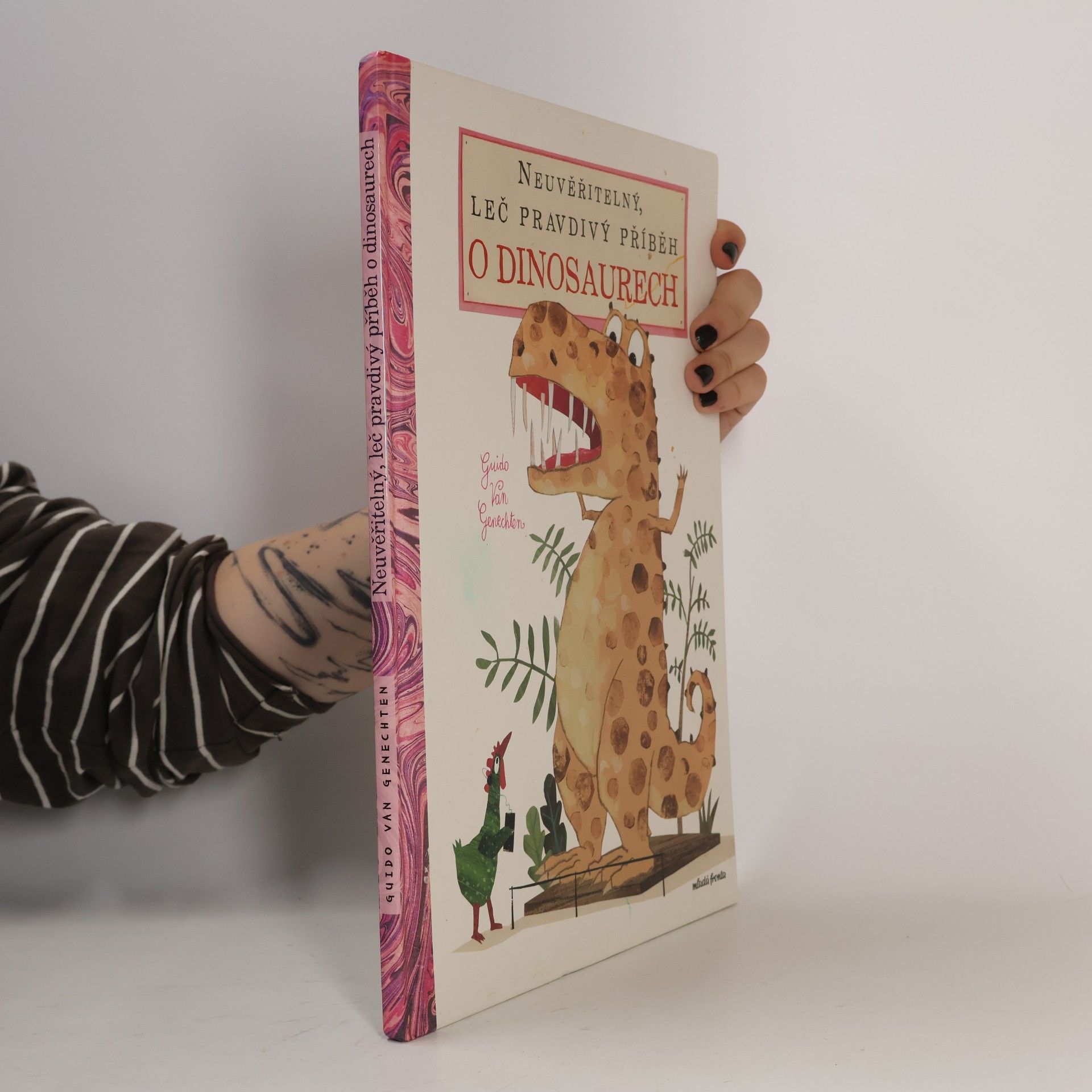 Guido Van Genechten Neuvěřitelný, leč pravdivý příběh o dinosaurech