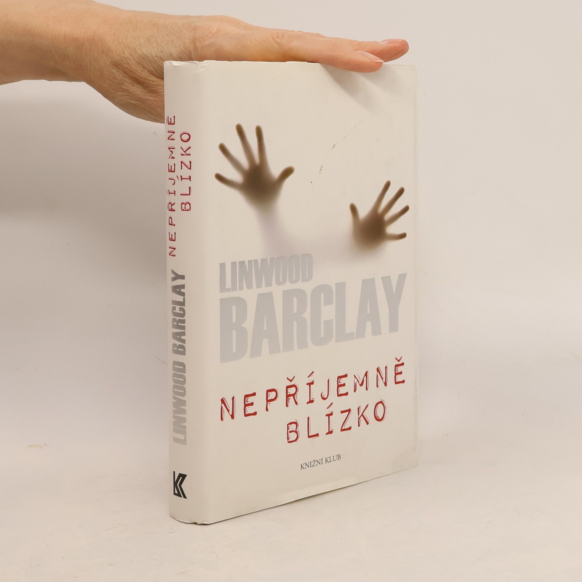Linwood Barclay Nepříjemně blízko