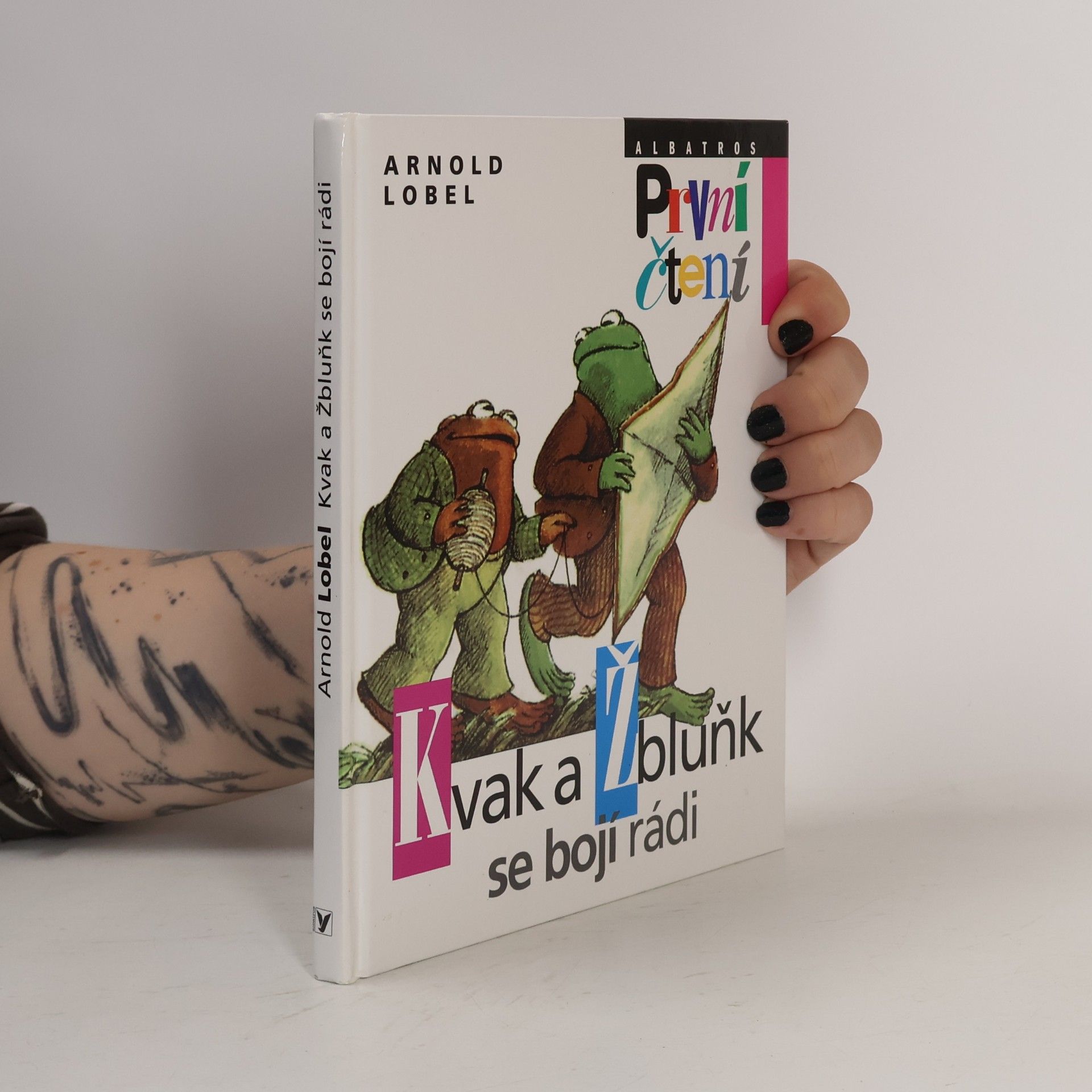 Arnold Lobel Kvak a Žbluňk se bojí rádi