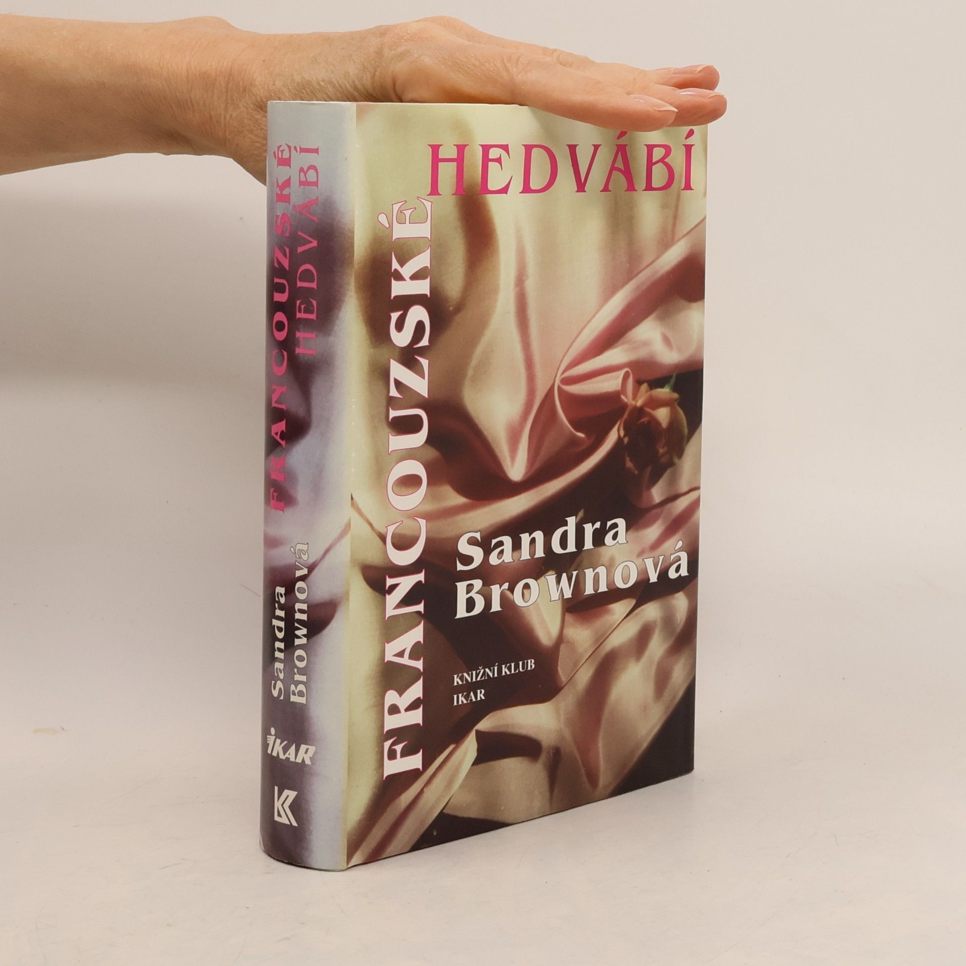 Sandra Brown Francouzské hedvábí