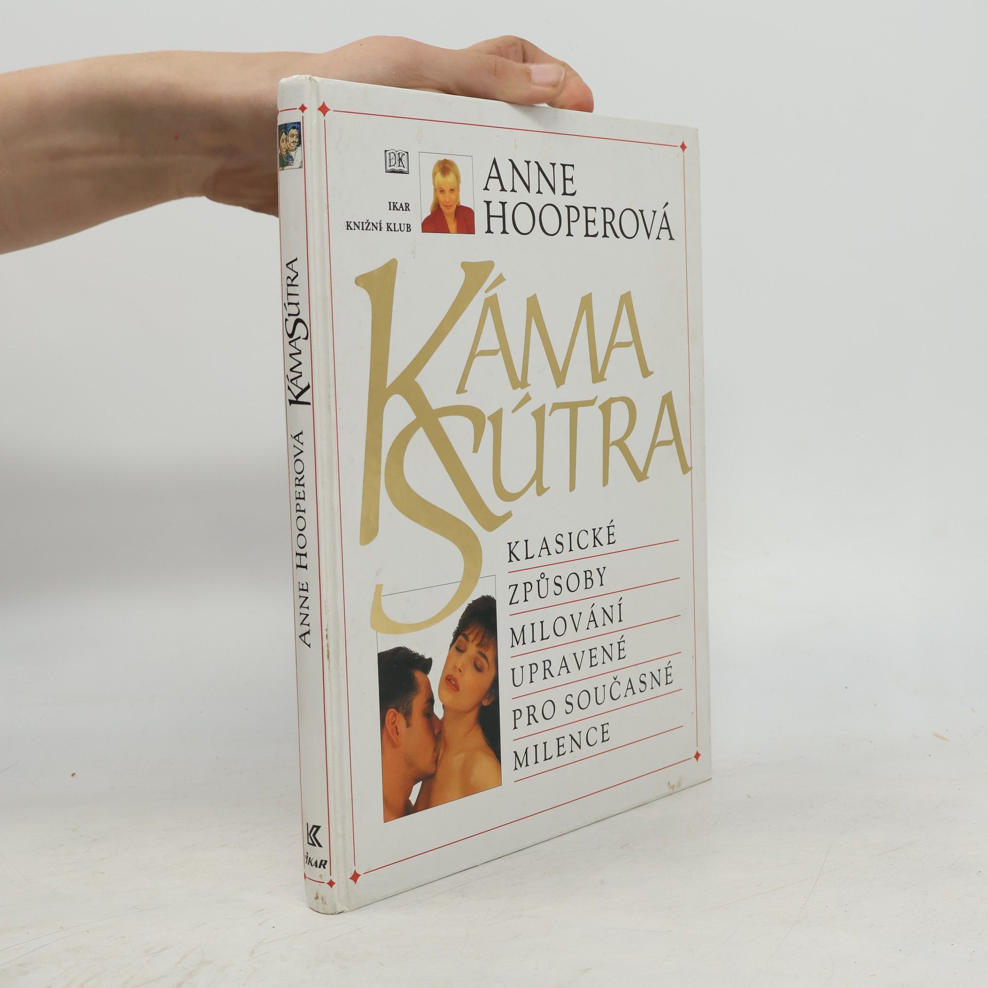 Anne Hooper KámaSútra. Klasické způsoby milování upravené pro současné milence