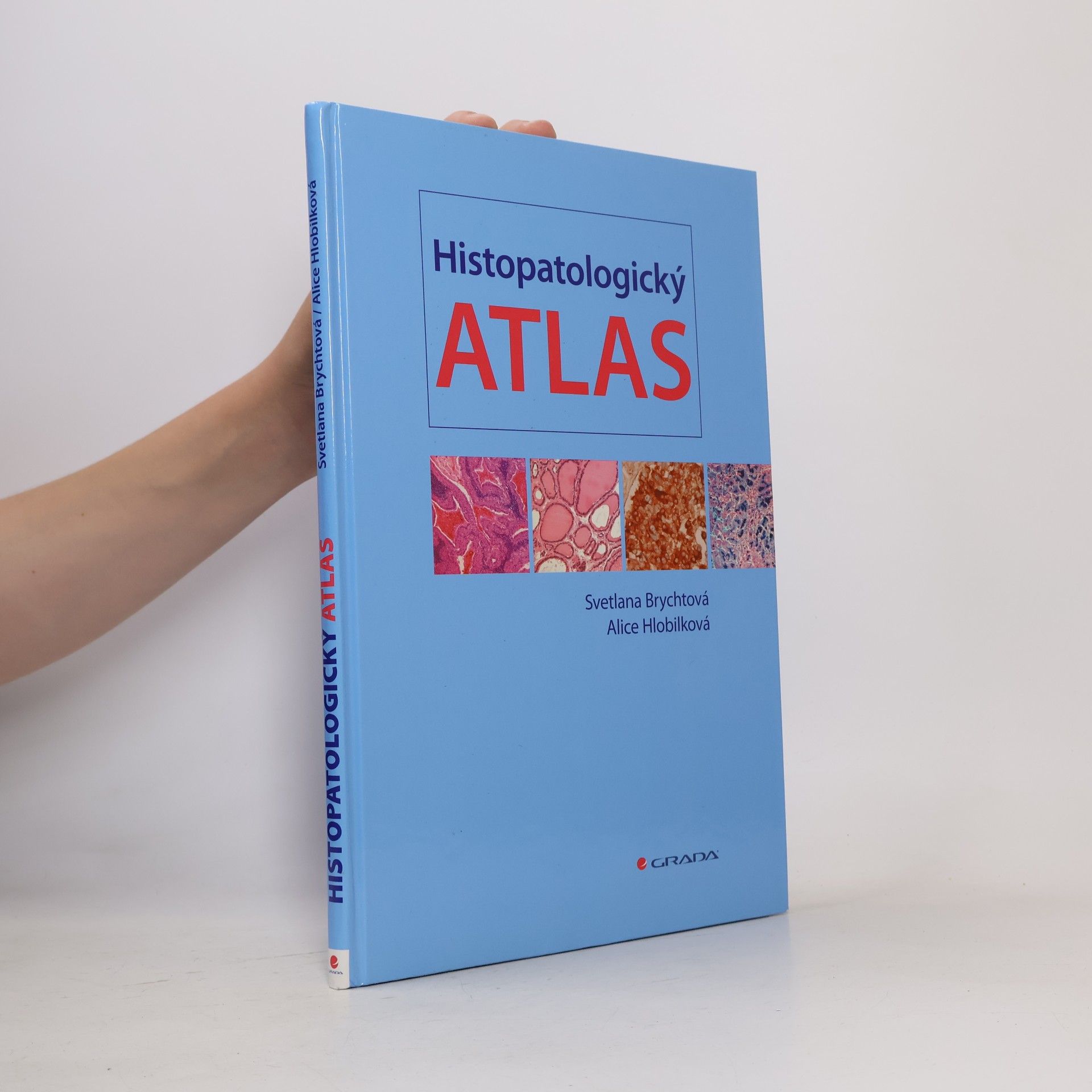 Alice Hlobilková Histopatologický atlas