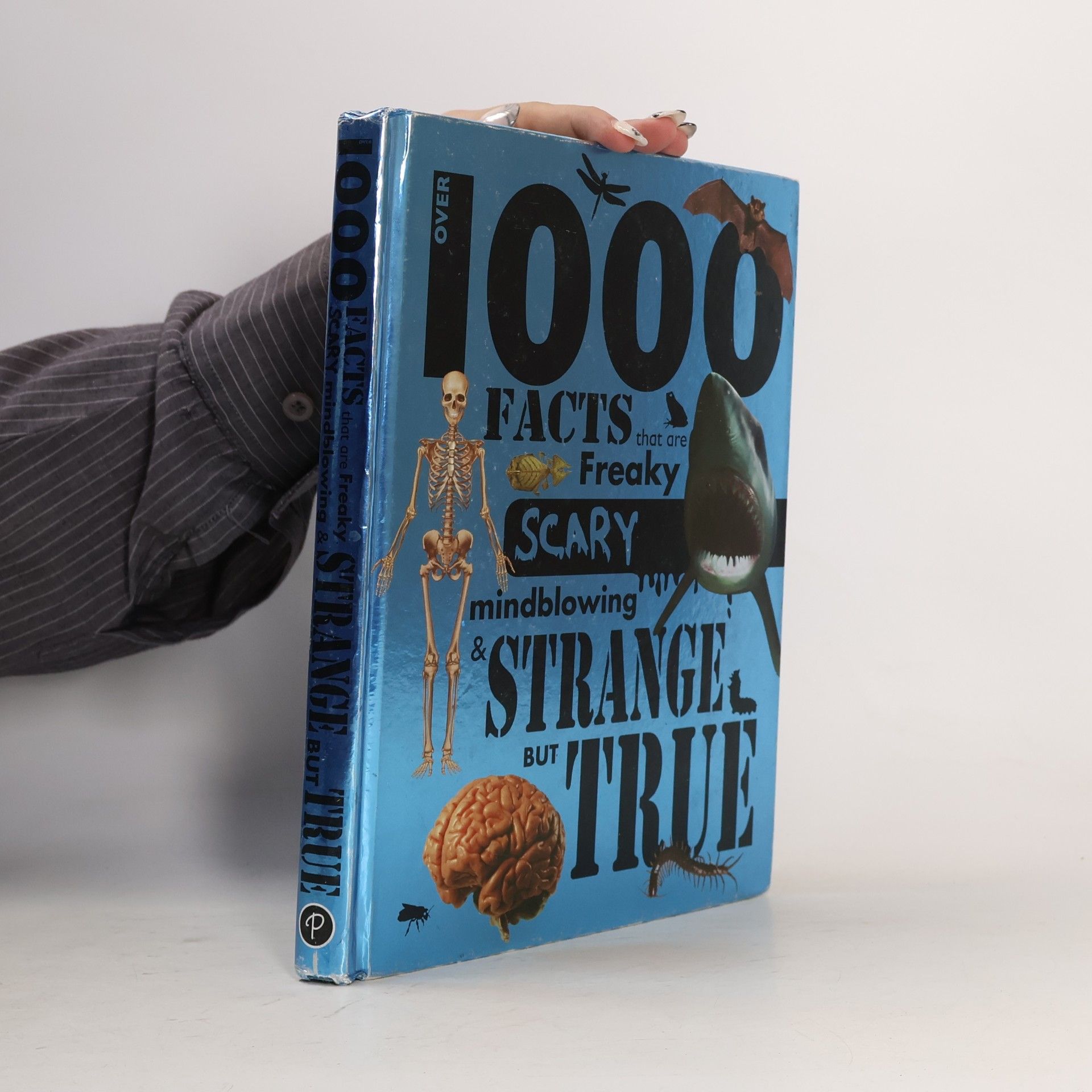 Autorenkollektiv Over 1000 Facts That are Freaky Scary Mindblowing & Strange But True