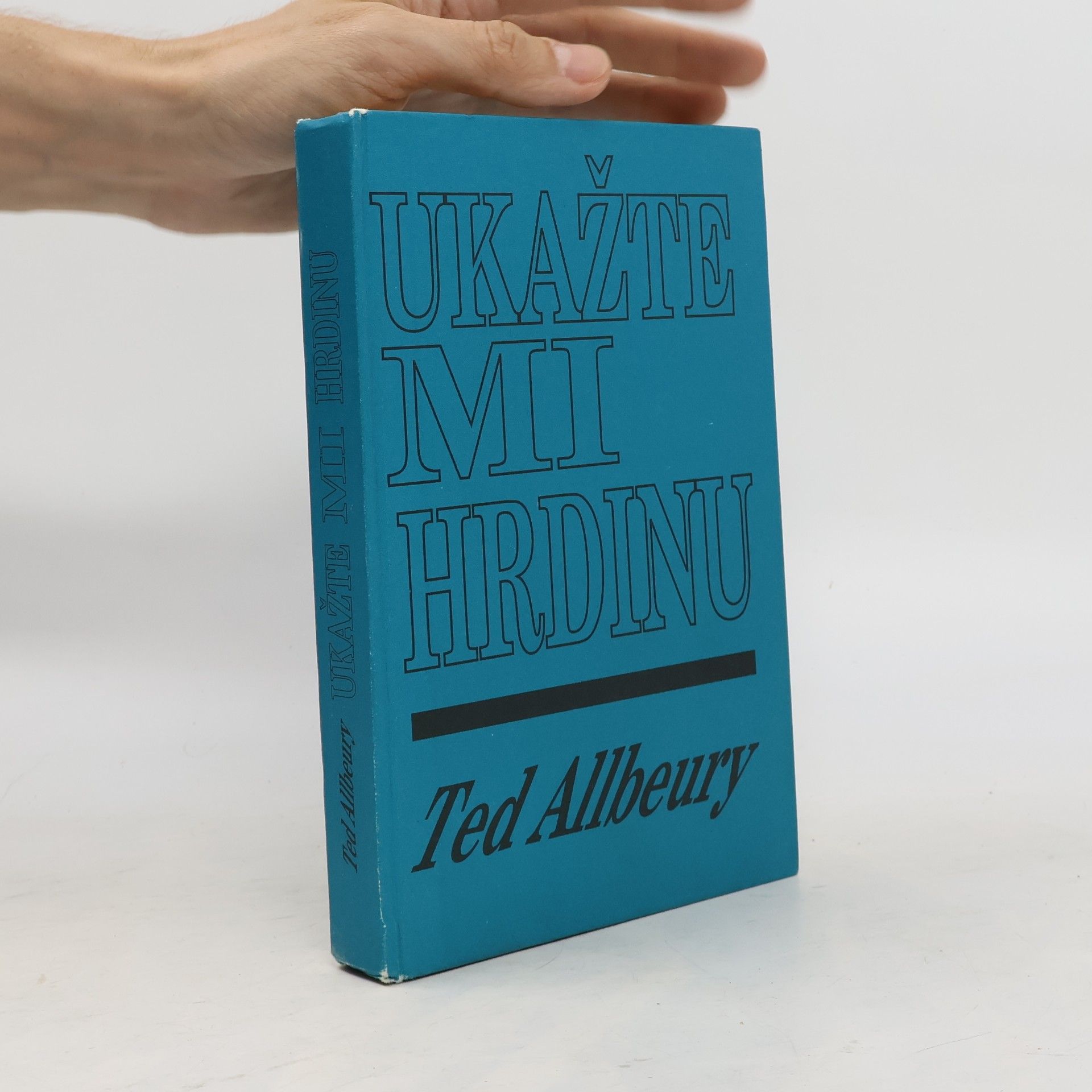 Ted Allbeury Ukažte mi hrdinu