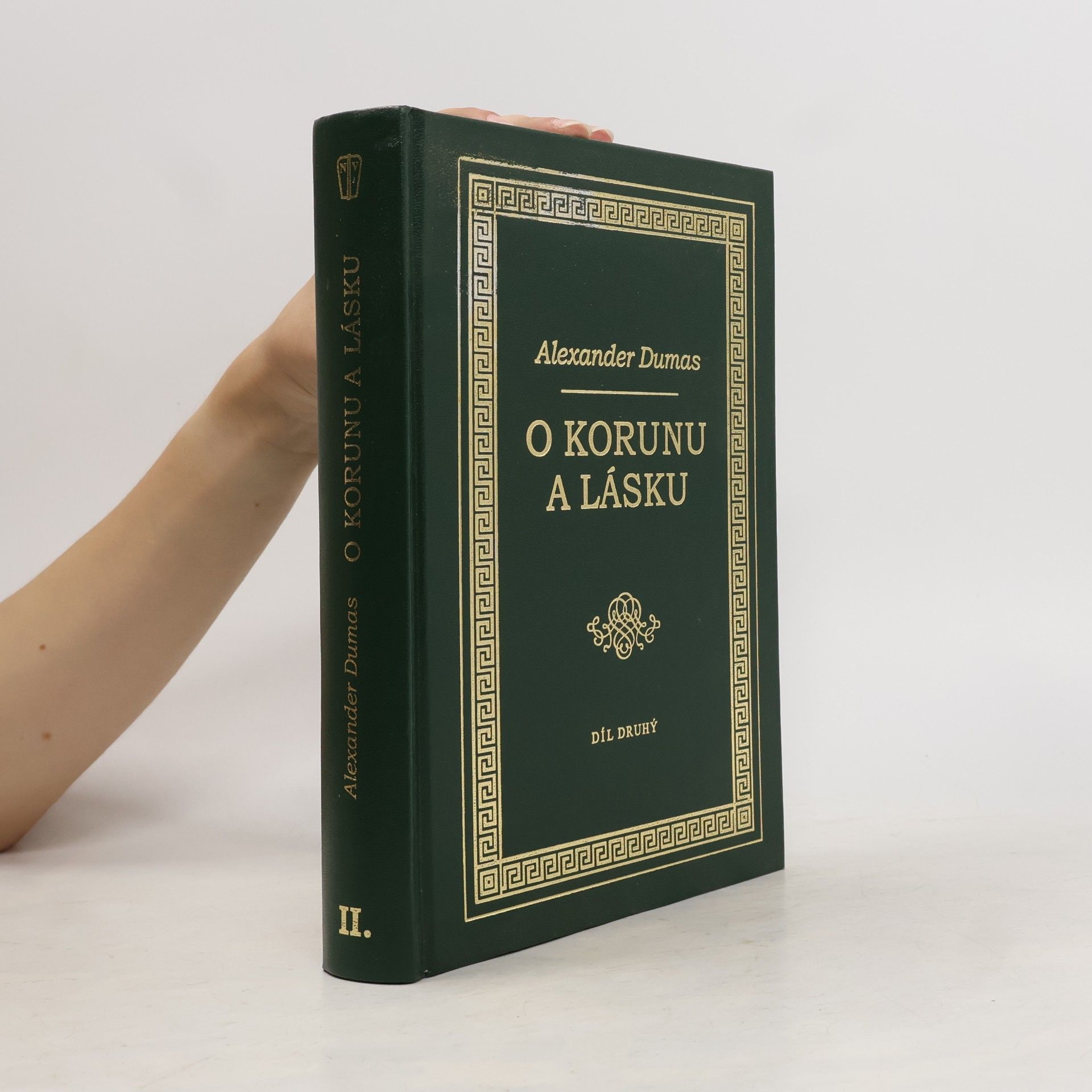 Alexandre Dumas O korunu a lásku - díl druhý