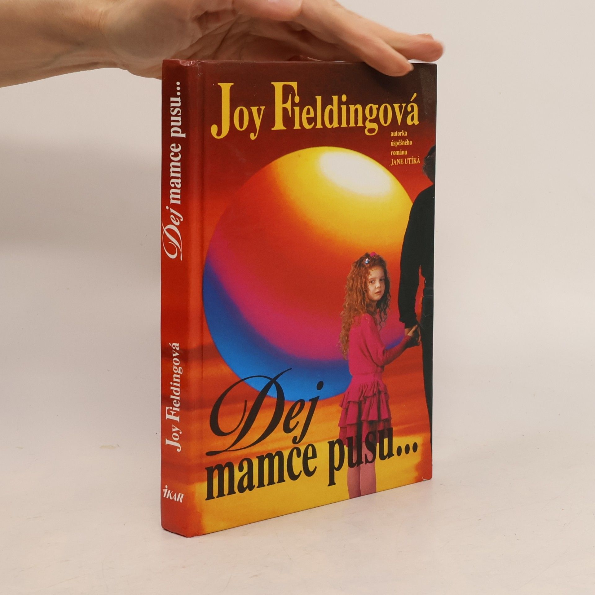 Joy Fielding Dej mamce pusu...