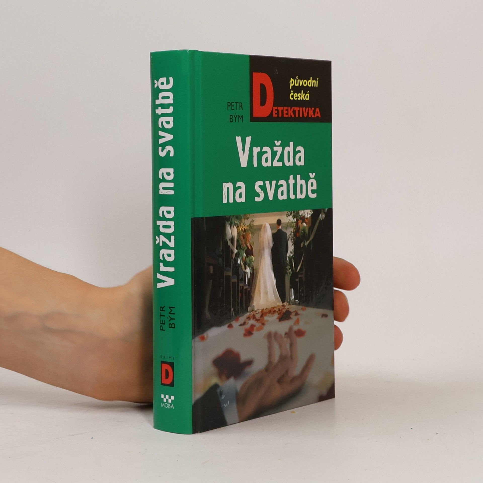 Petr Bým Vražda na svatbě