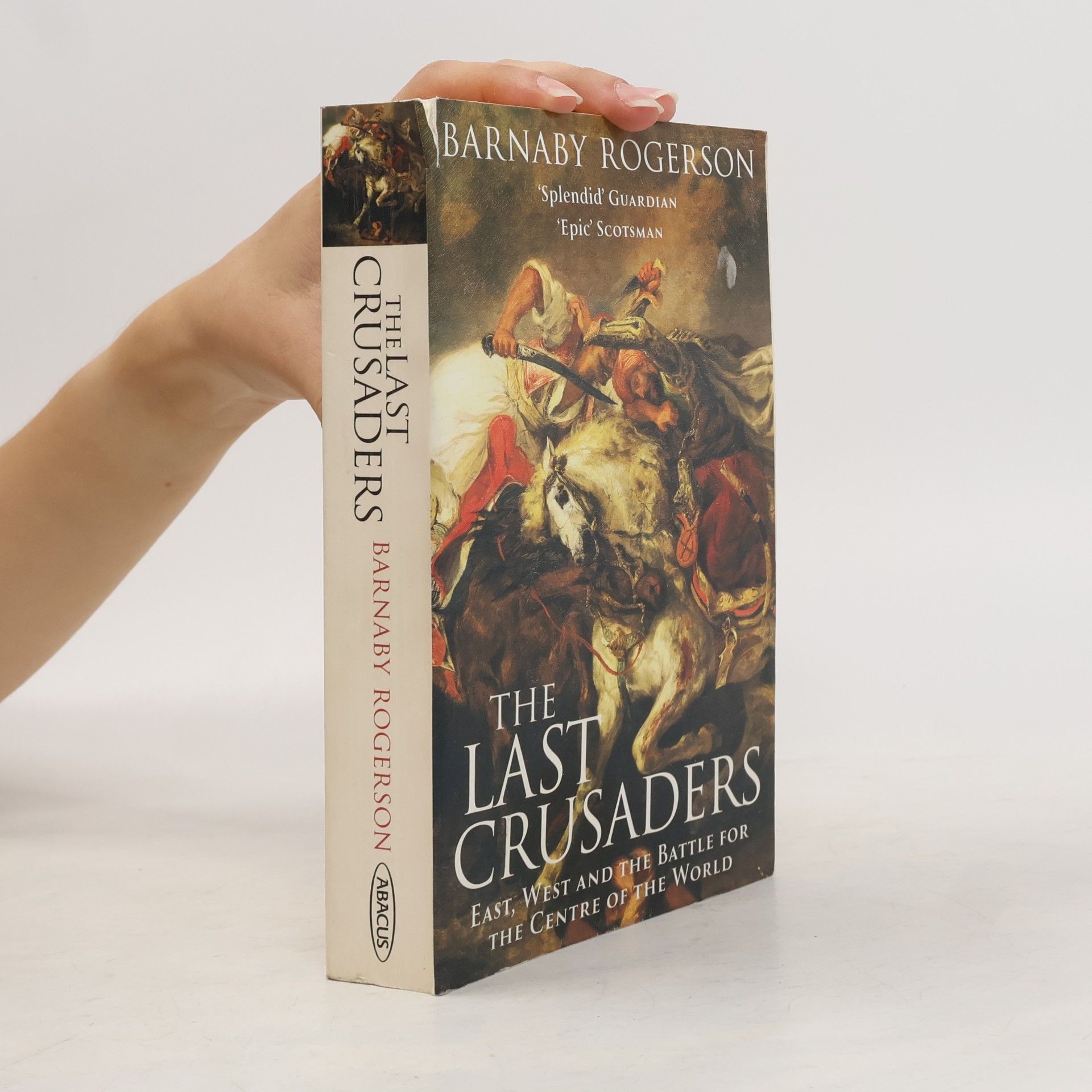 Barnaby Rogerson The Last Crusaders