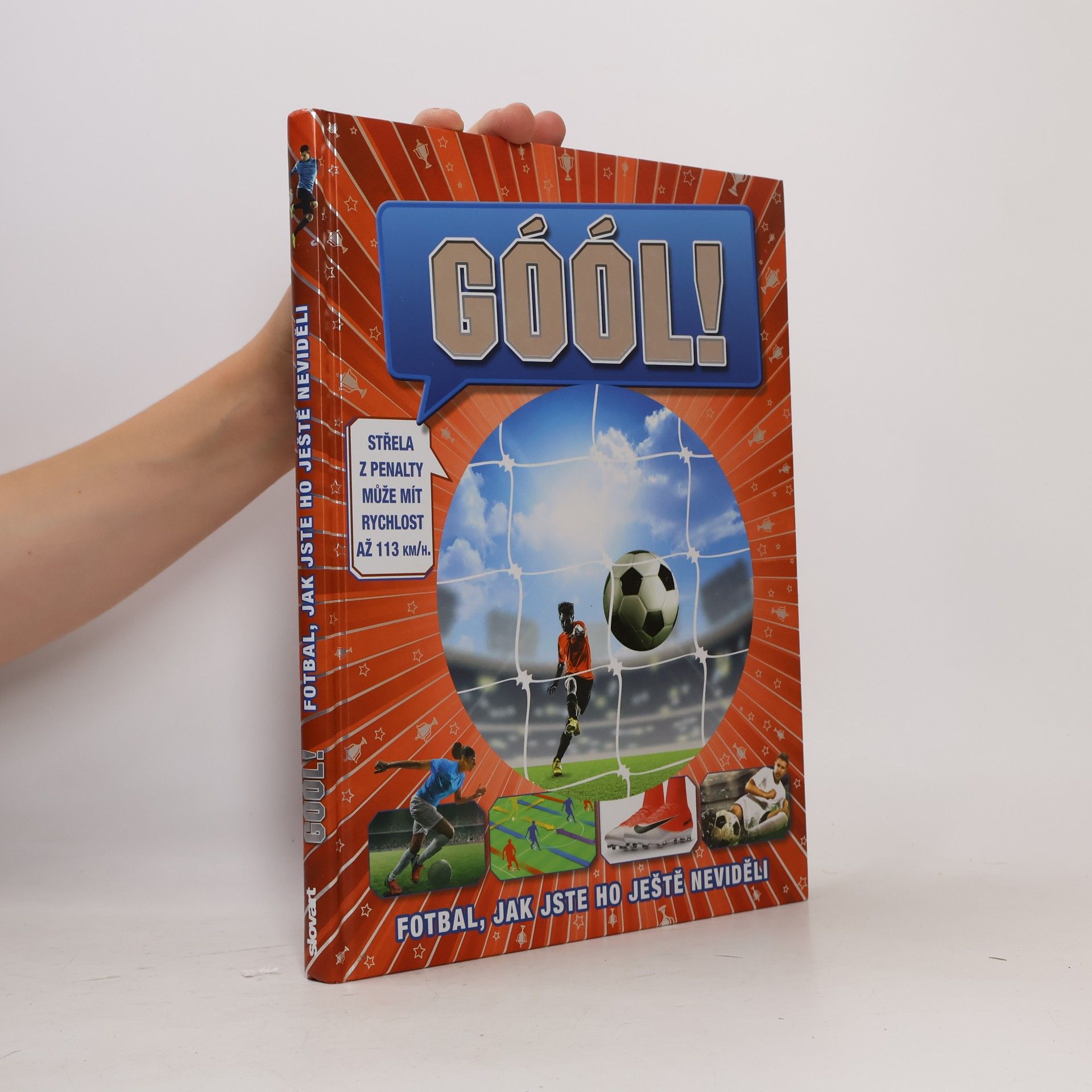 Autorenkollektiv Góól! Fotbal, jak jste ho ještě neviděli