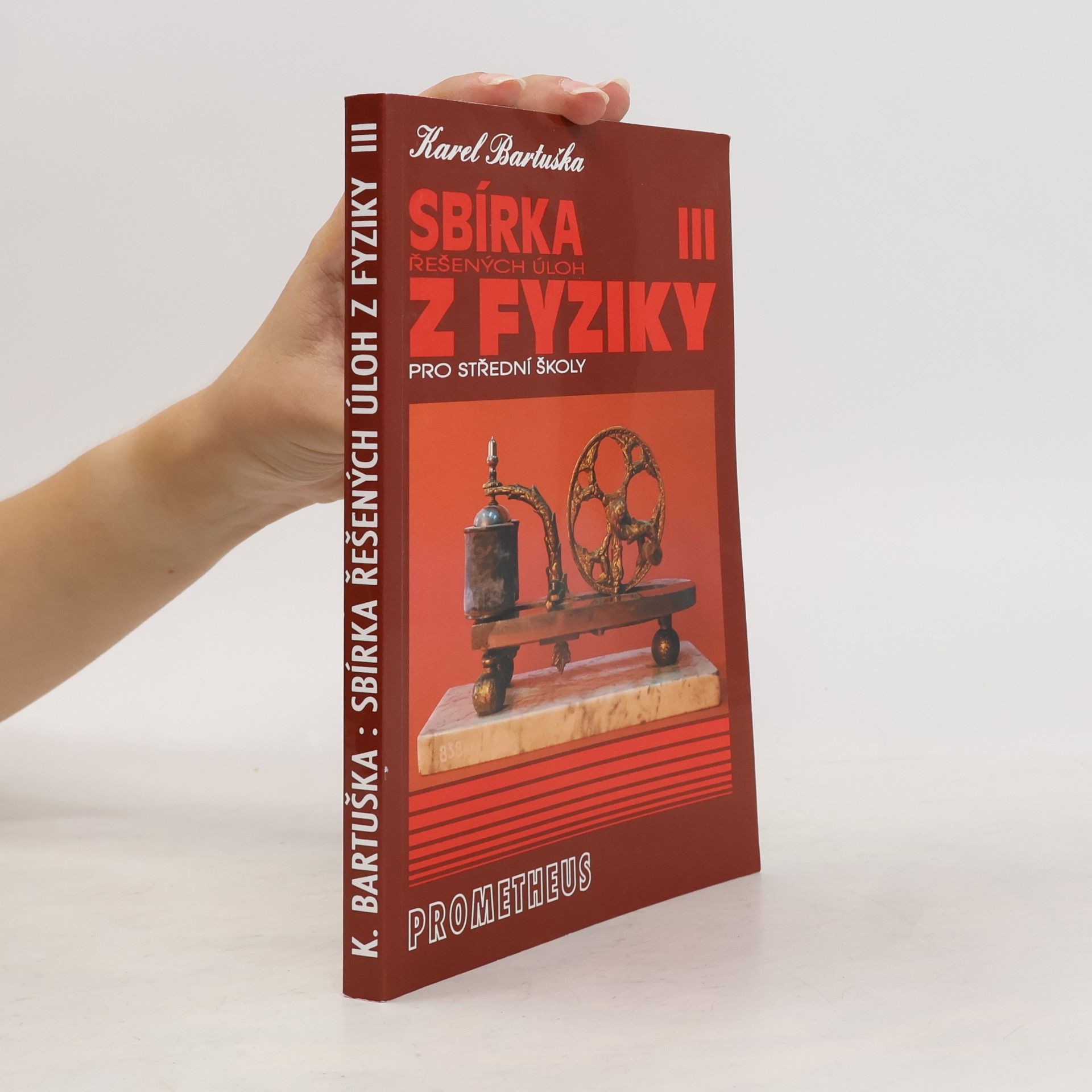 Karel Bartuška Sbírka řešených úloh z fyziky pro střední školy III