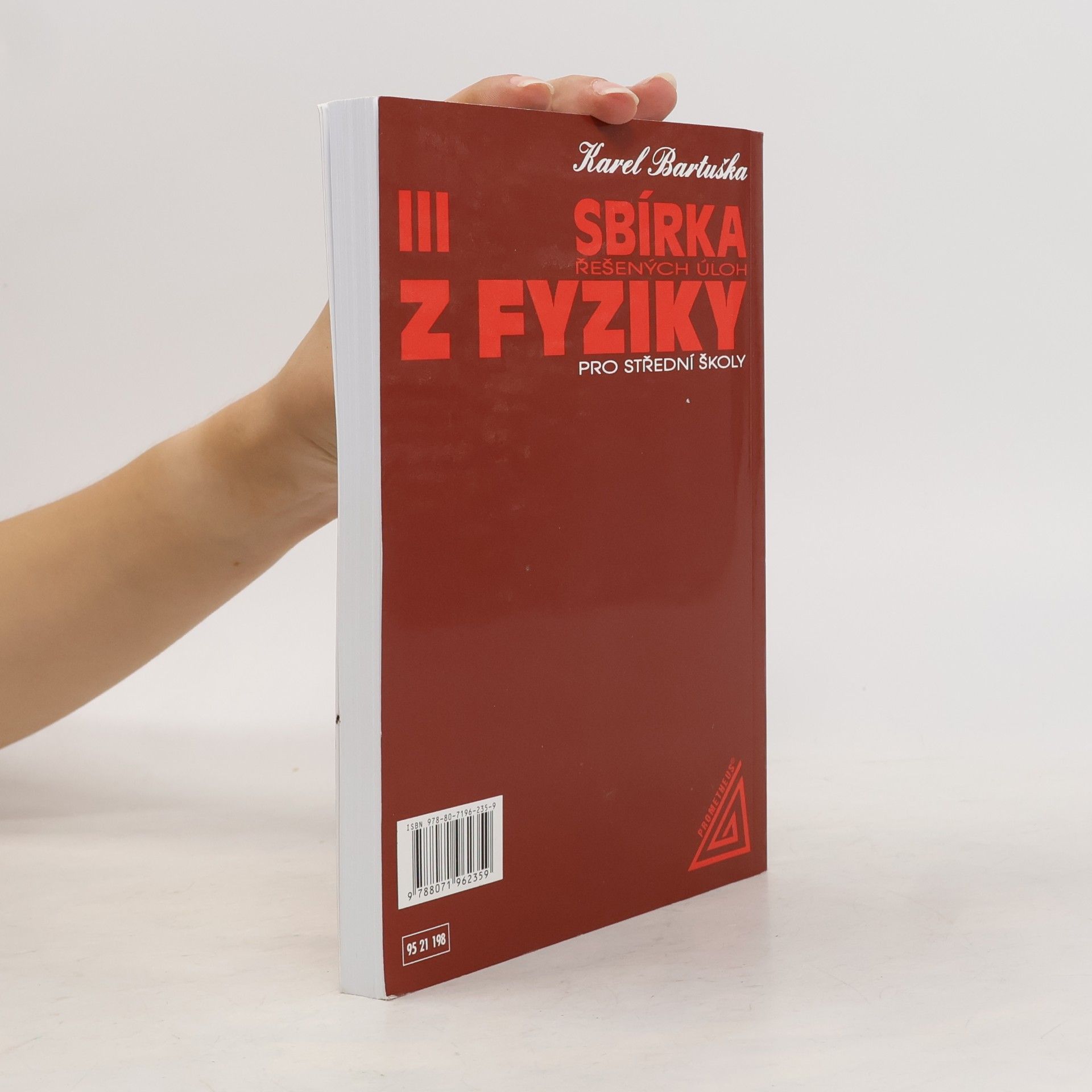 Karel Bartuška Sbírka řešených úloh z fyziky pro střední školy III