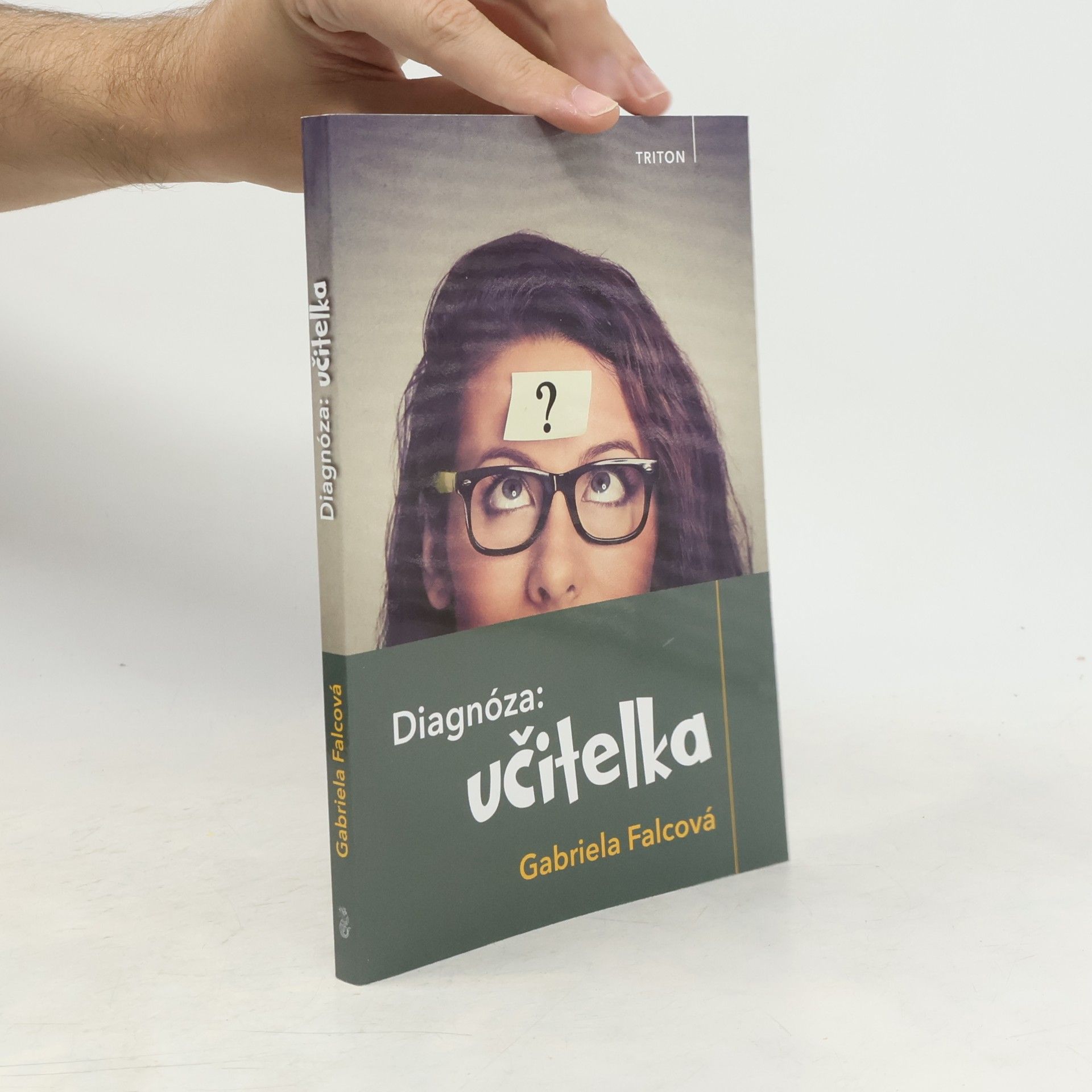 Gabriela Falcová Diagnóza: Učitelka