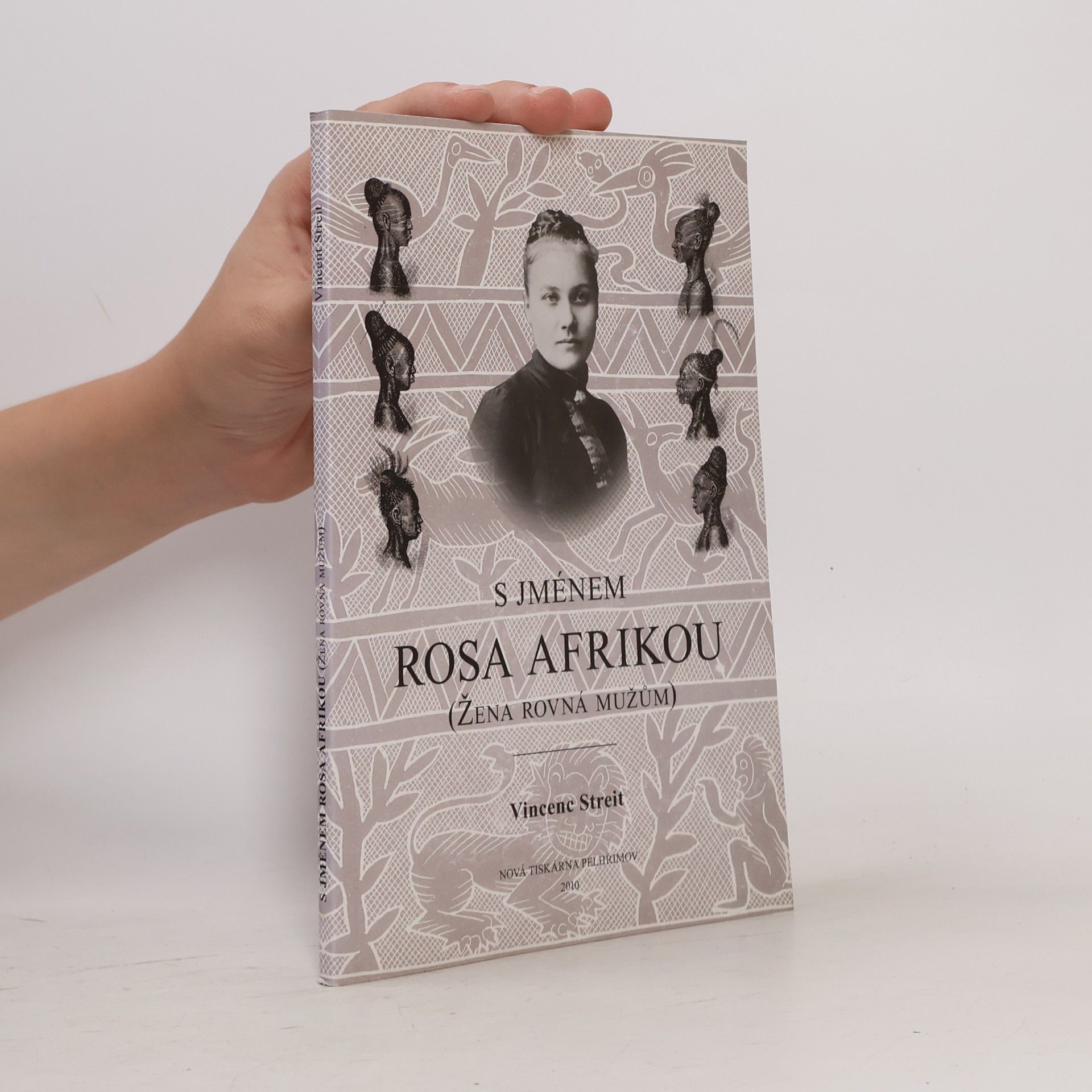 Vincenc Streit S jménem Rosa Afrikou