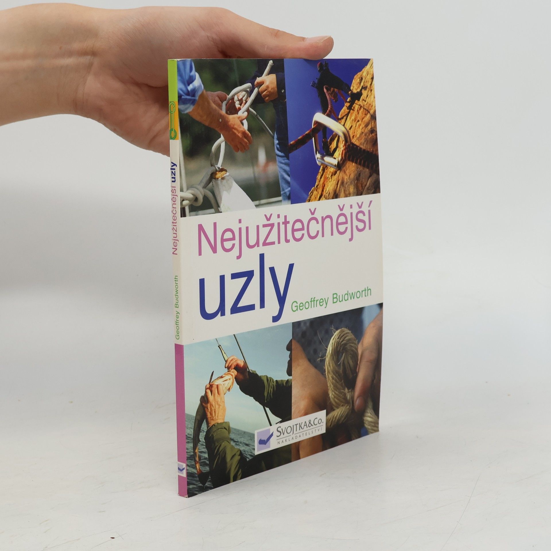 Geoffrey Budworth Nejužitečnější uzly