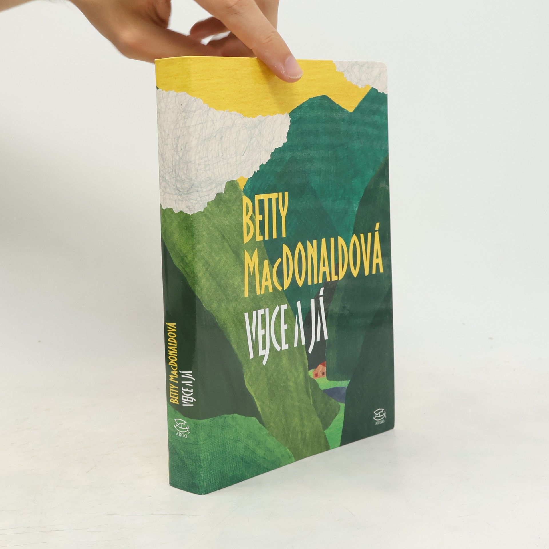 Betty MacDonald Vejce a já