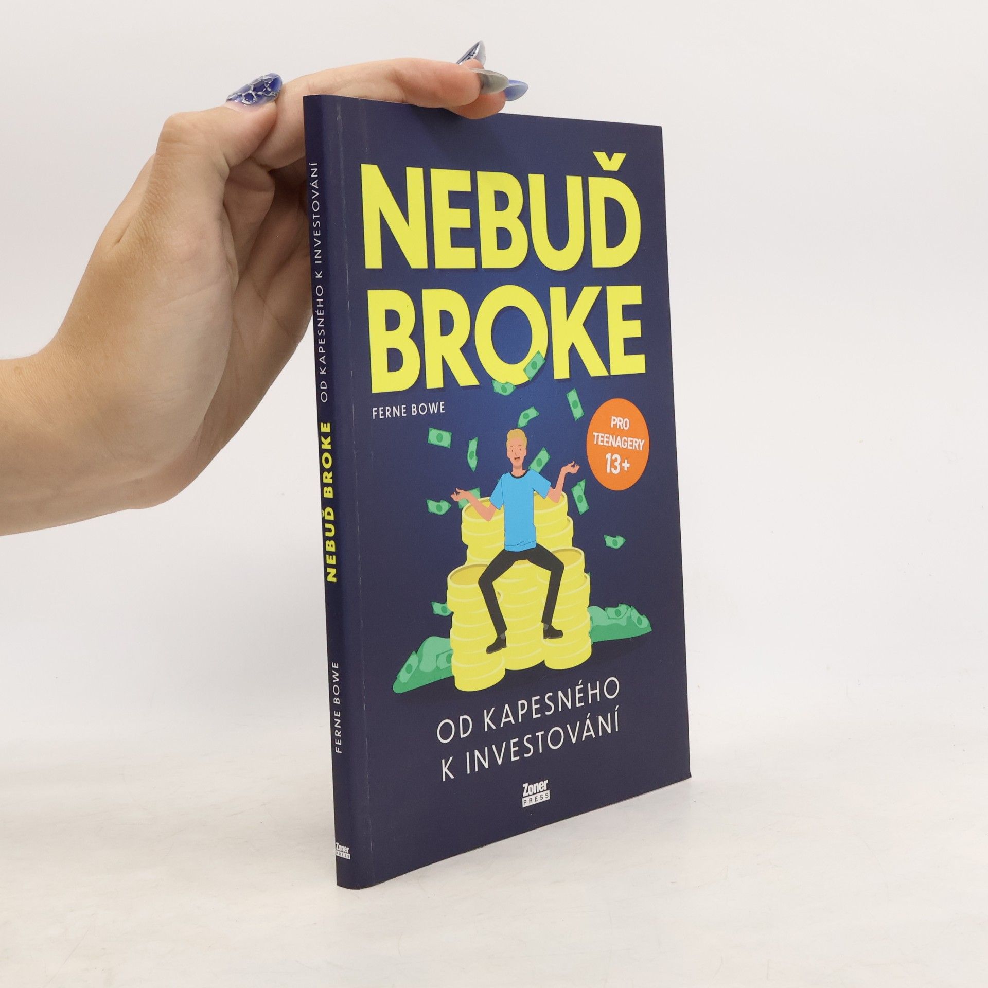 Nebuď broke: Od kapesného k investování