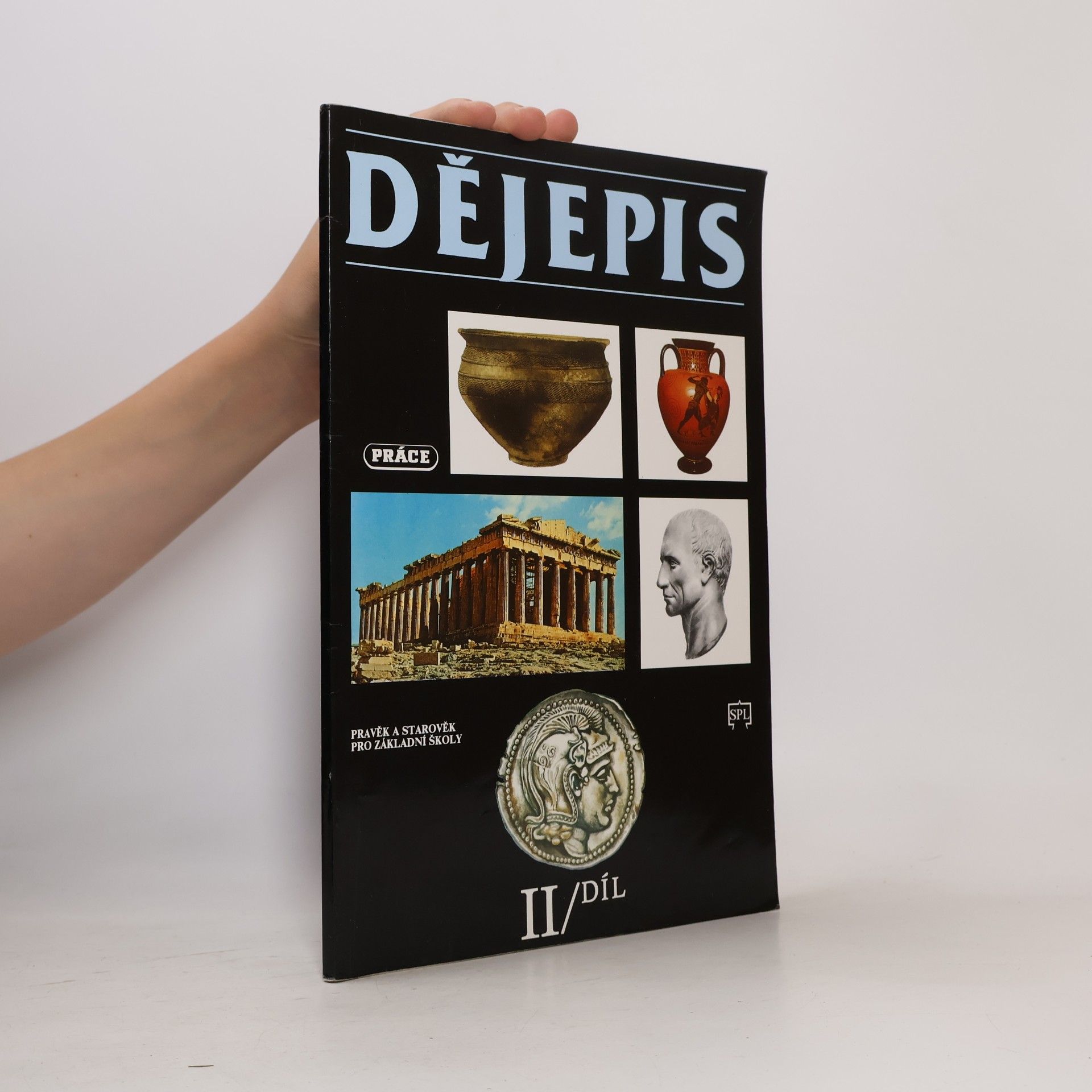 Autores varios Dějepis. Pravěk a starověk pro základní školy. II. díl