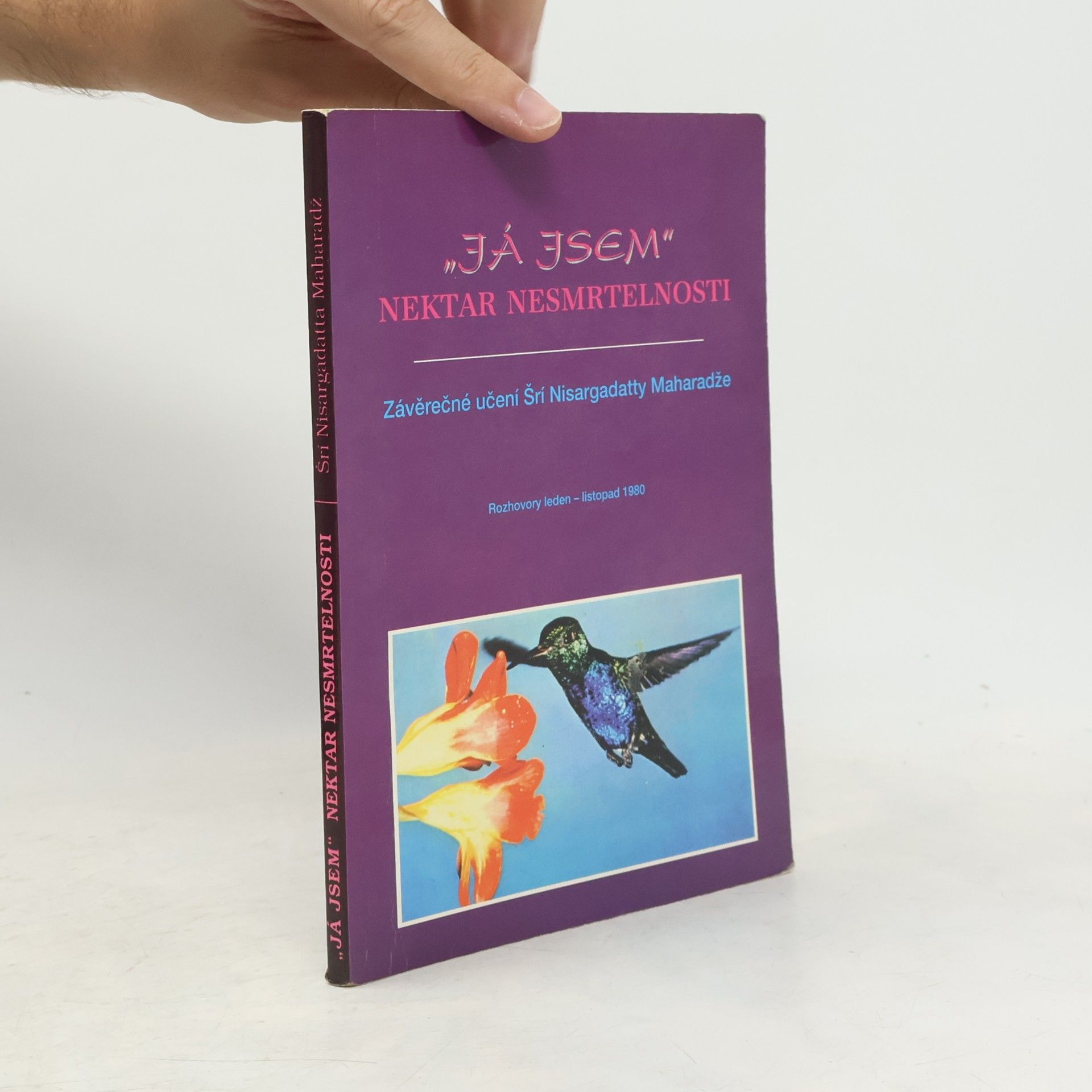 Nisargadatta "Já jsem" Nektar nesmrtelnosti