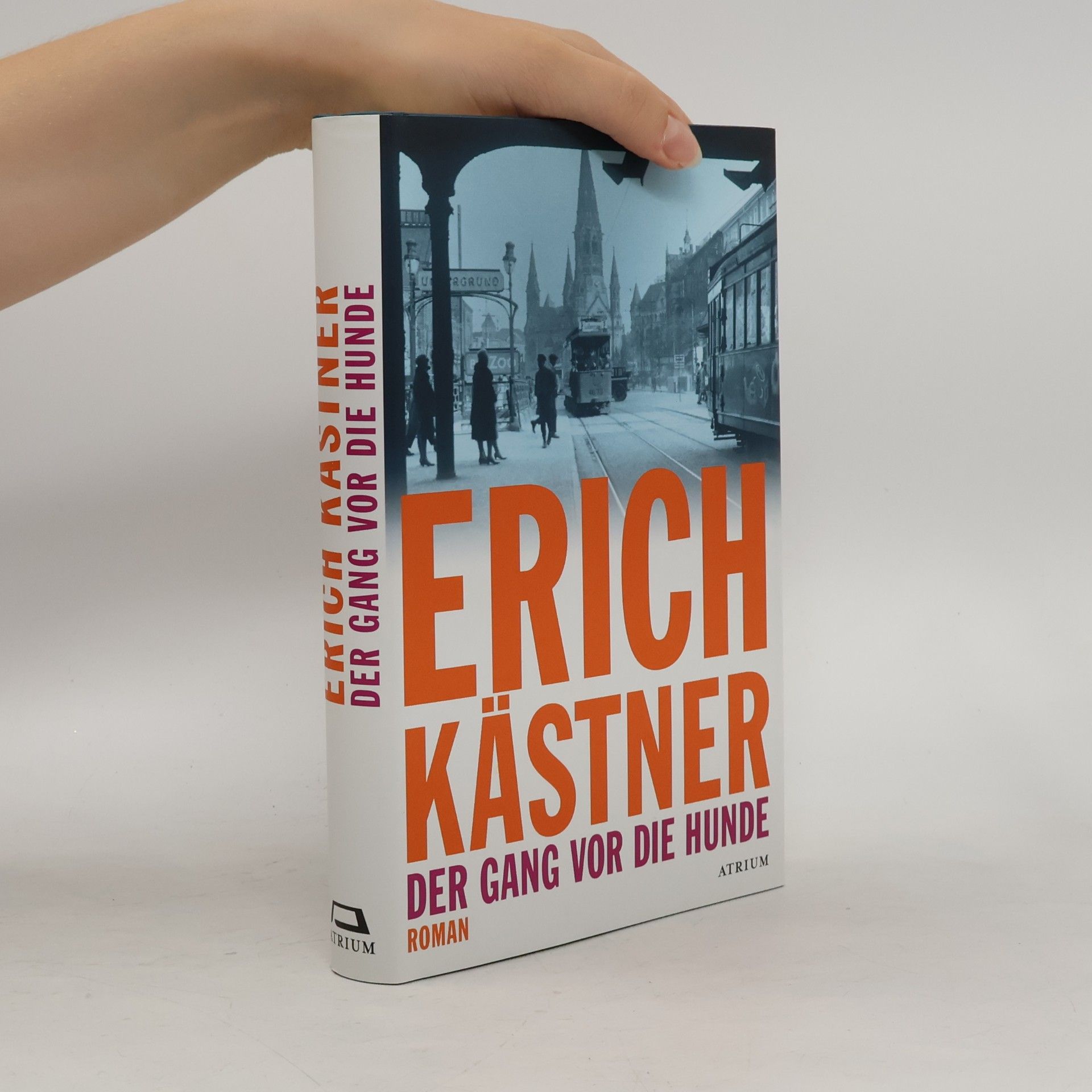 Erich Kästner Der Gang vor die Hunde