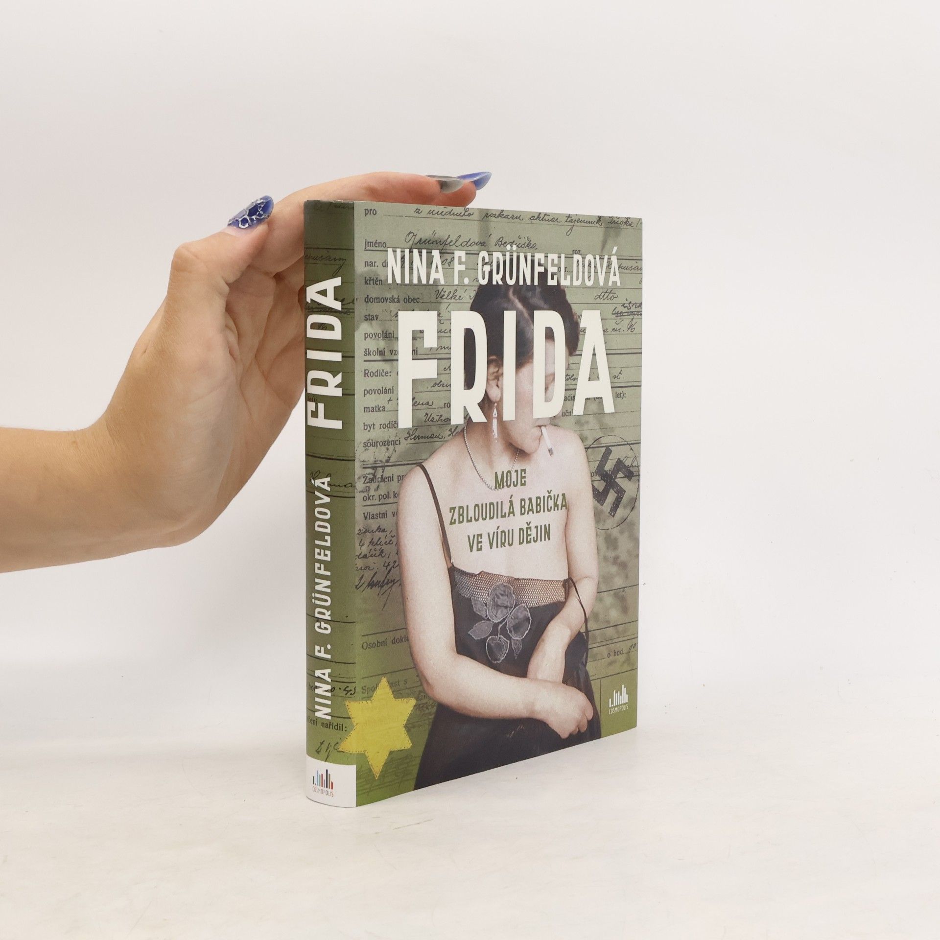 Nina Grünfeld Frida : moje zbloudilá babička ve víru dějin