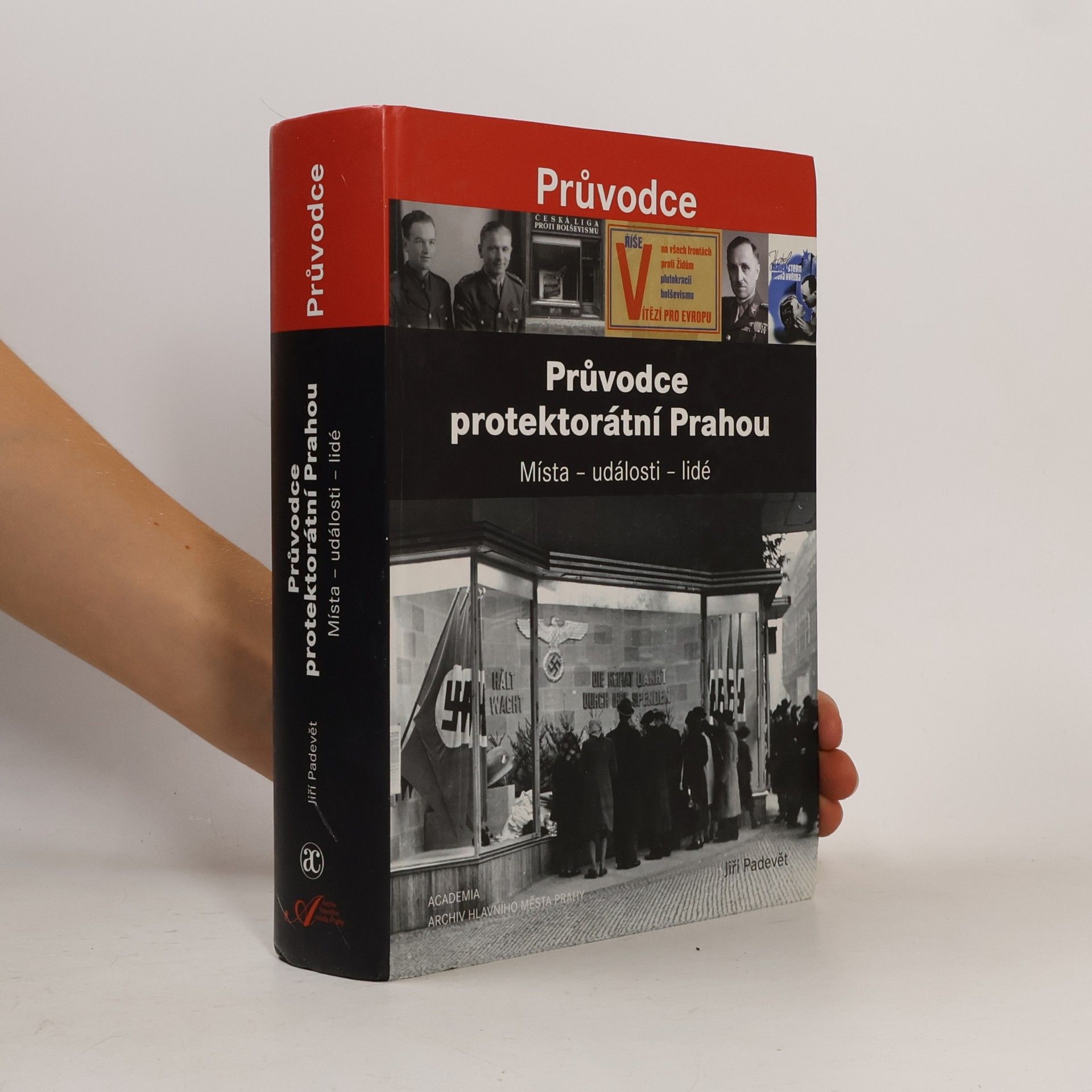 Jiří Padevět Průvodce protektorátní Prahou