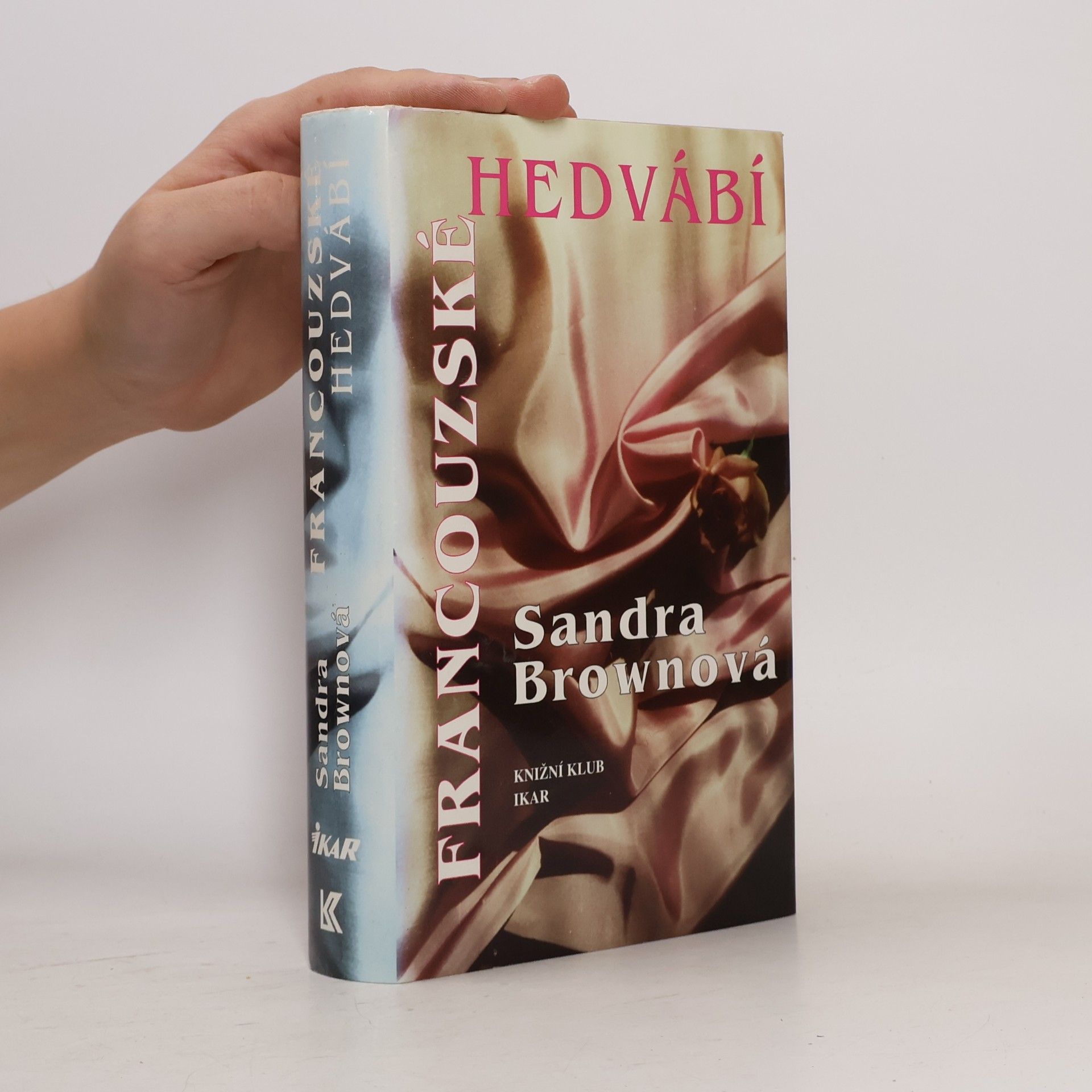 Sandra Brown Francouzské hedvábí