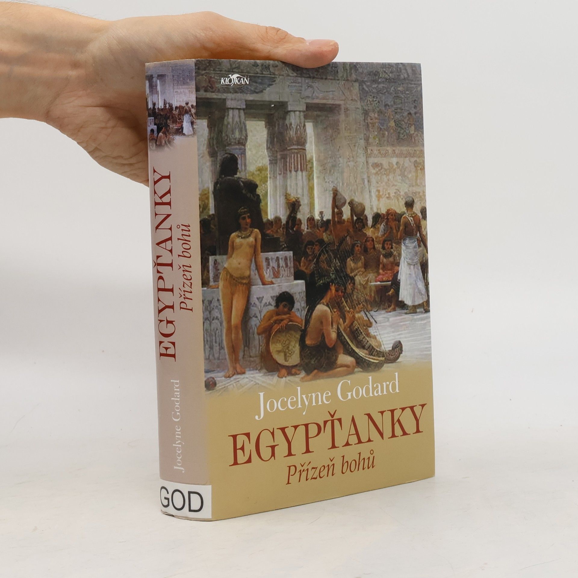 Jocelyne Godard Egypťanky: Přízeň bohů