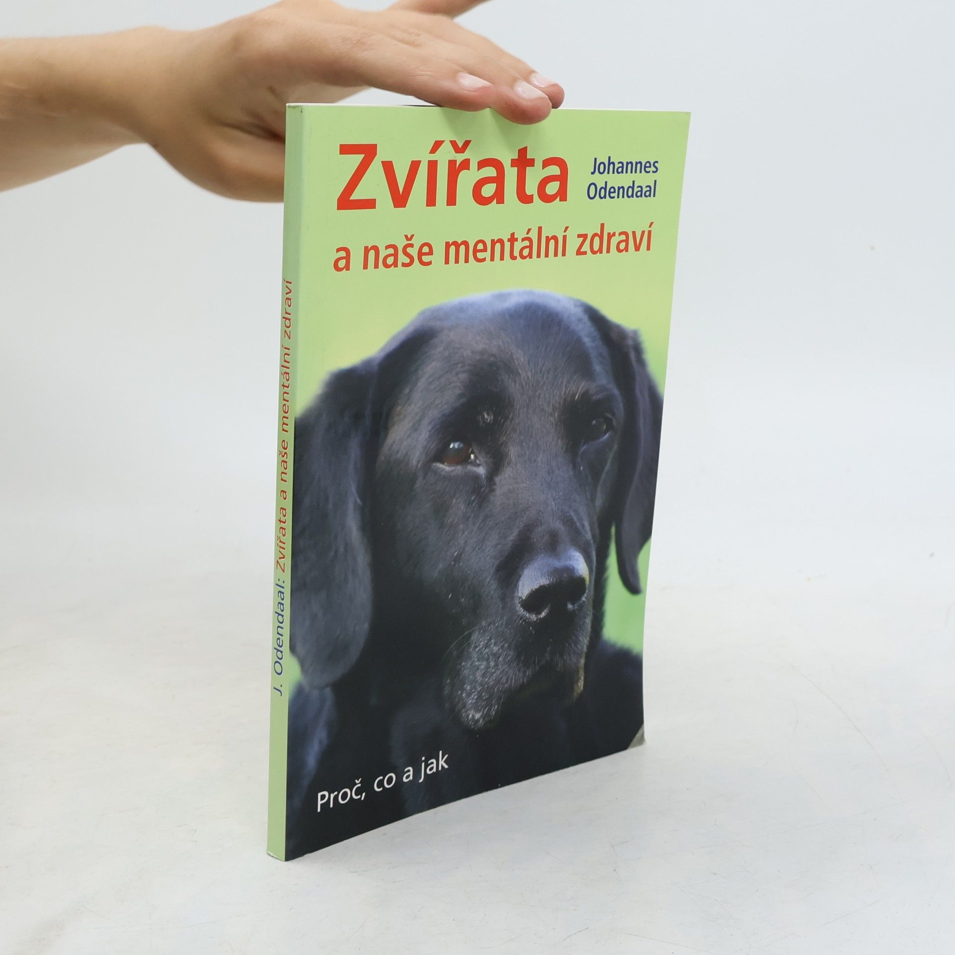Johannes Odendaal Zvířata a naše mentální zdraví : proč, co a jak