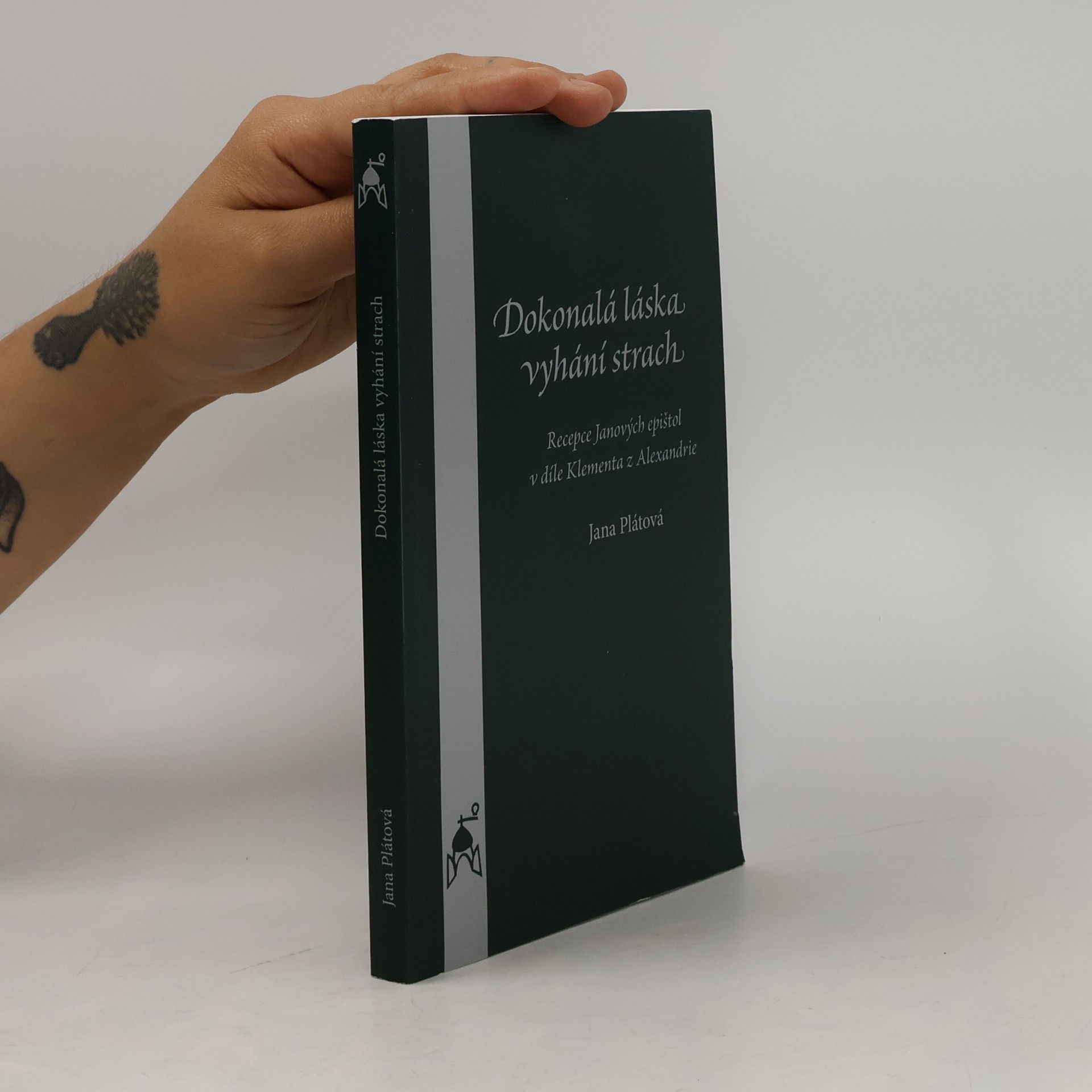 Jana Plátová Dokonalá láska vyhání strach
