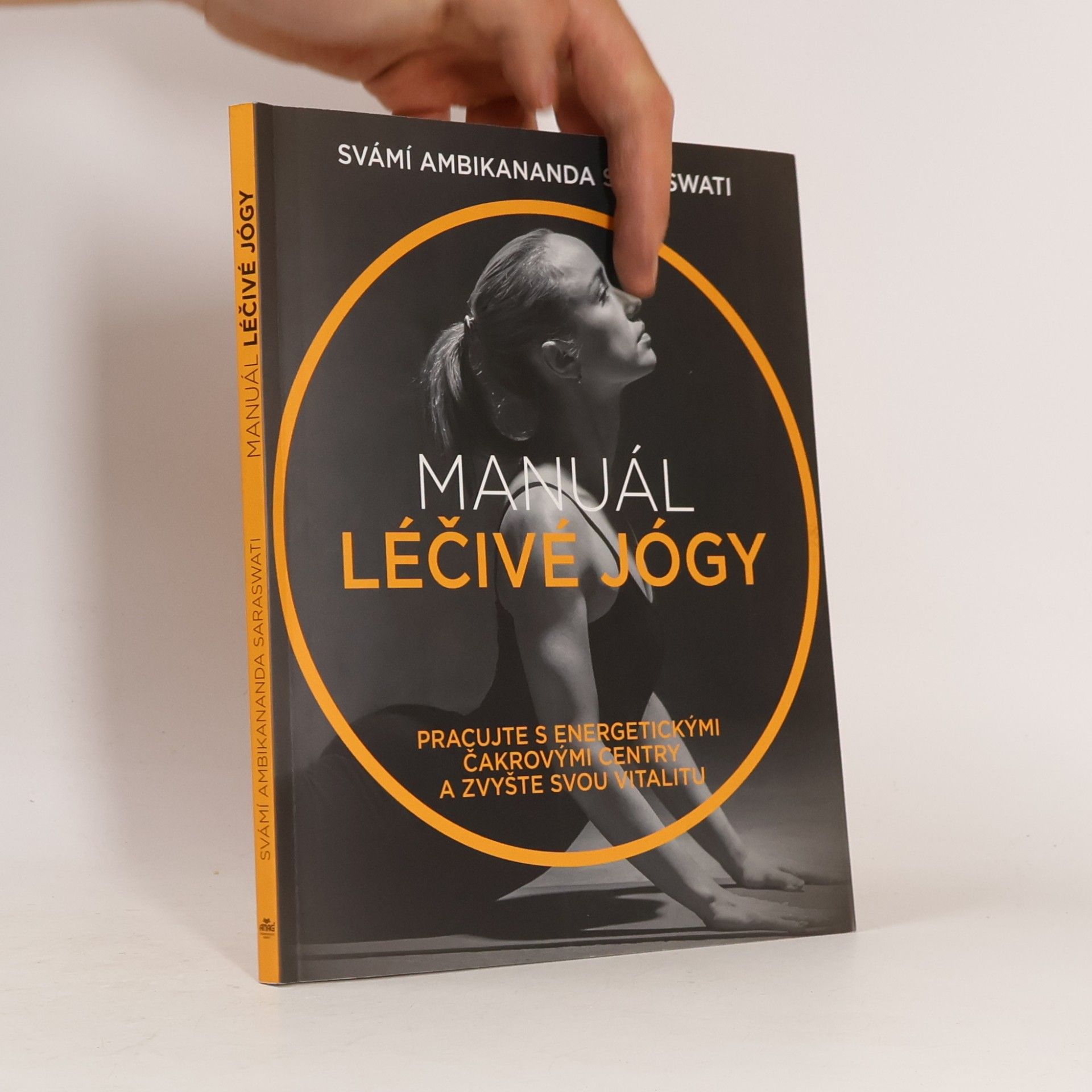 Hana Hanosková Manuál léčivé jógy. Pracujte s energetickými čakrovými centry a zvyšte svou vitalitu