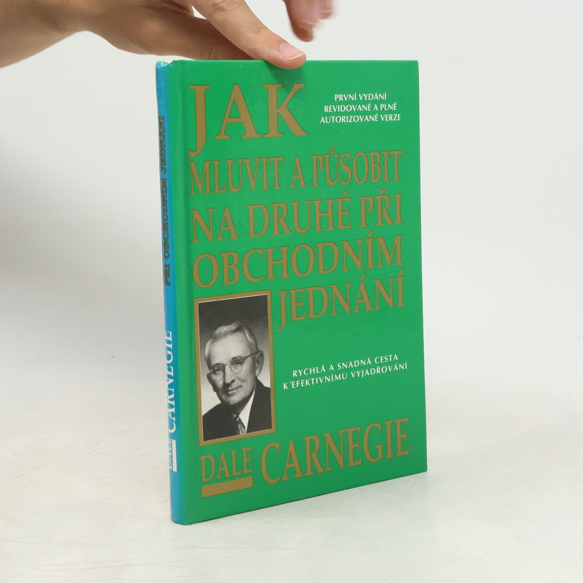 Dale Carnegie Jak mluvit a působit na druhé při obchodním jednání