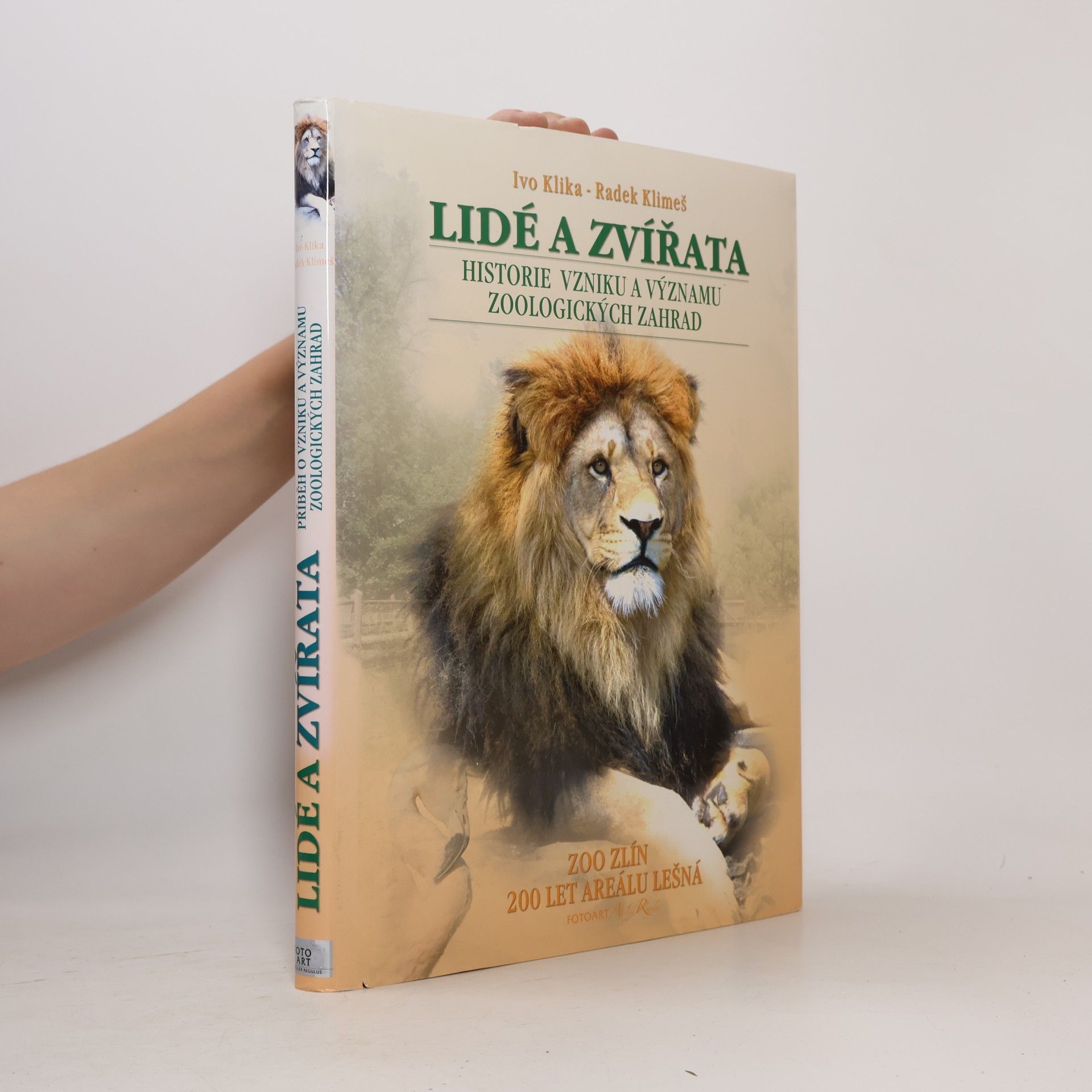 Lidé a zvířata : historie vzniku a významu zoologických zahrad = People and animals : history of the origin and importance of zoological garden