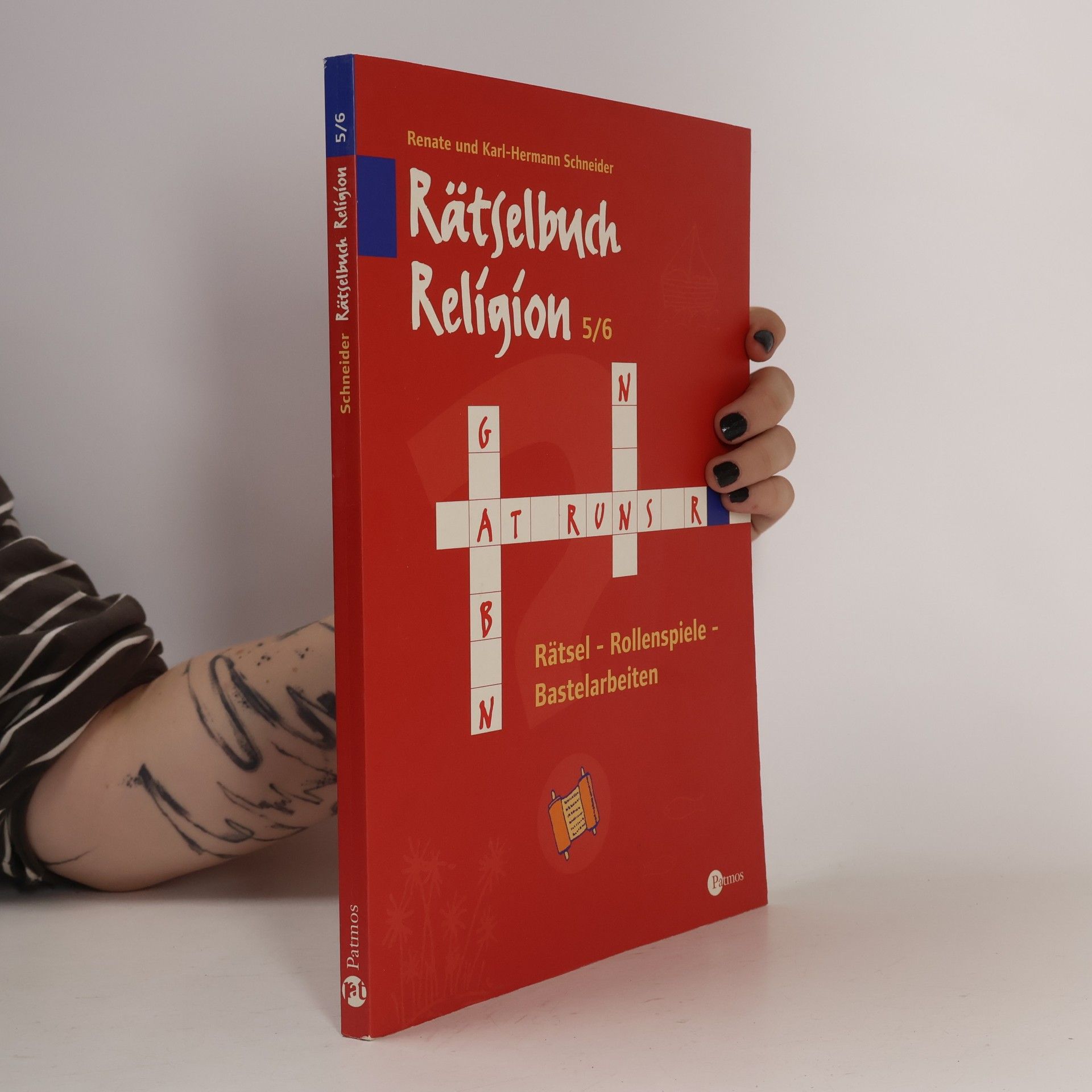 Karl-Hermann Schneider Rätselbuch Religion 5/6: Rätsel - Rollenspiele - Bastelarbeiten