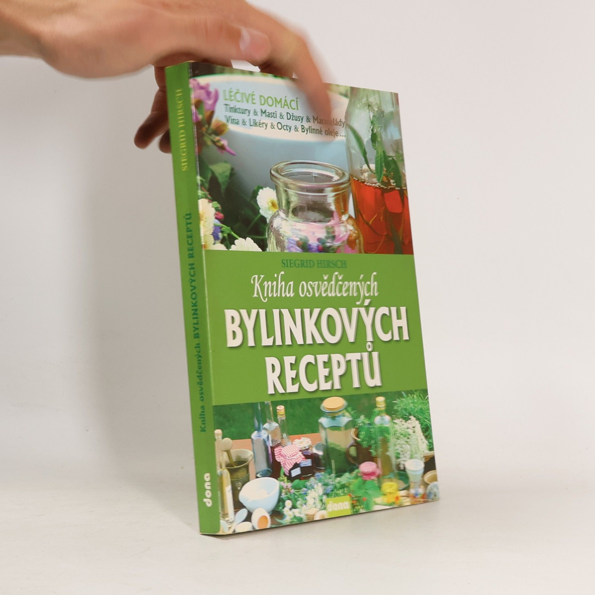 Siegrid Hirsch Kniha osvědčených bylinkových receptů