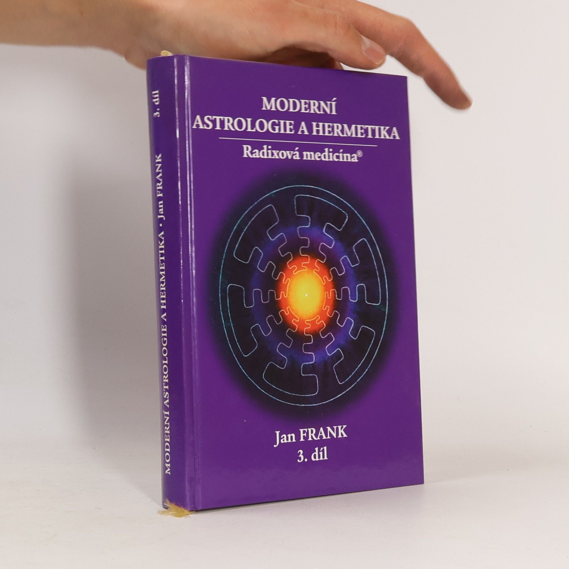 Jan Frank Moderní astrologie a hermetika 3. díl: Radixová medicína