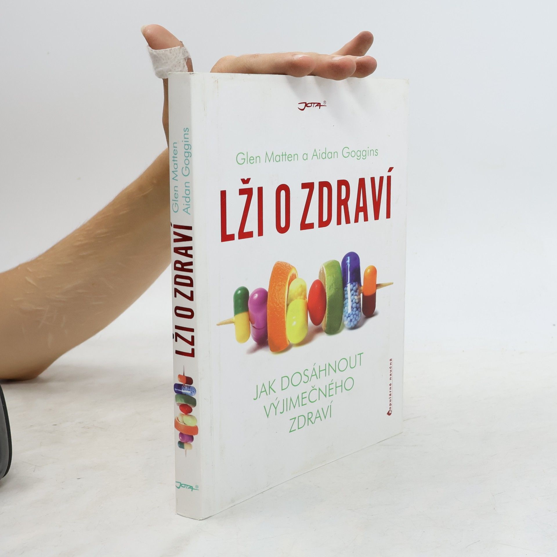 Glen Matten Lži o zdraví. Jak dosáhnout výjimečného zdraví