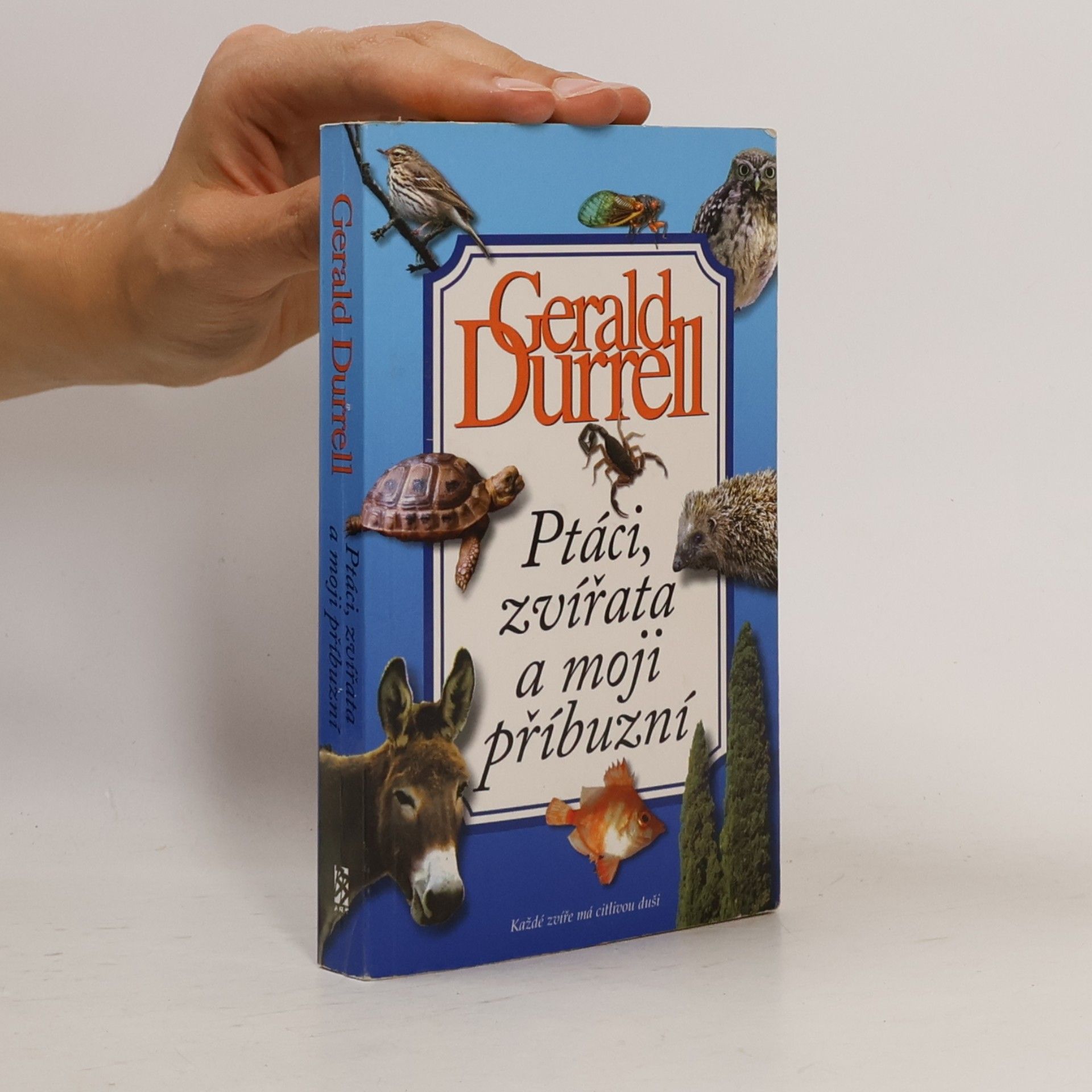 Gerald Durrell Ptáci, zvířata a moji příbuzní