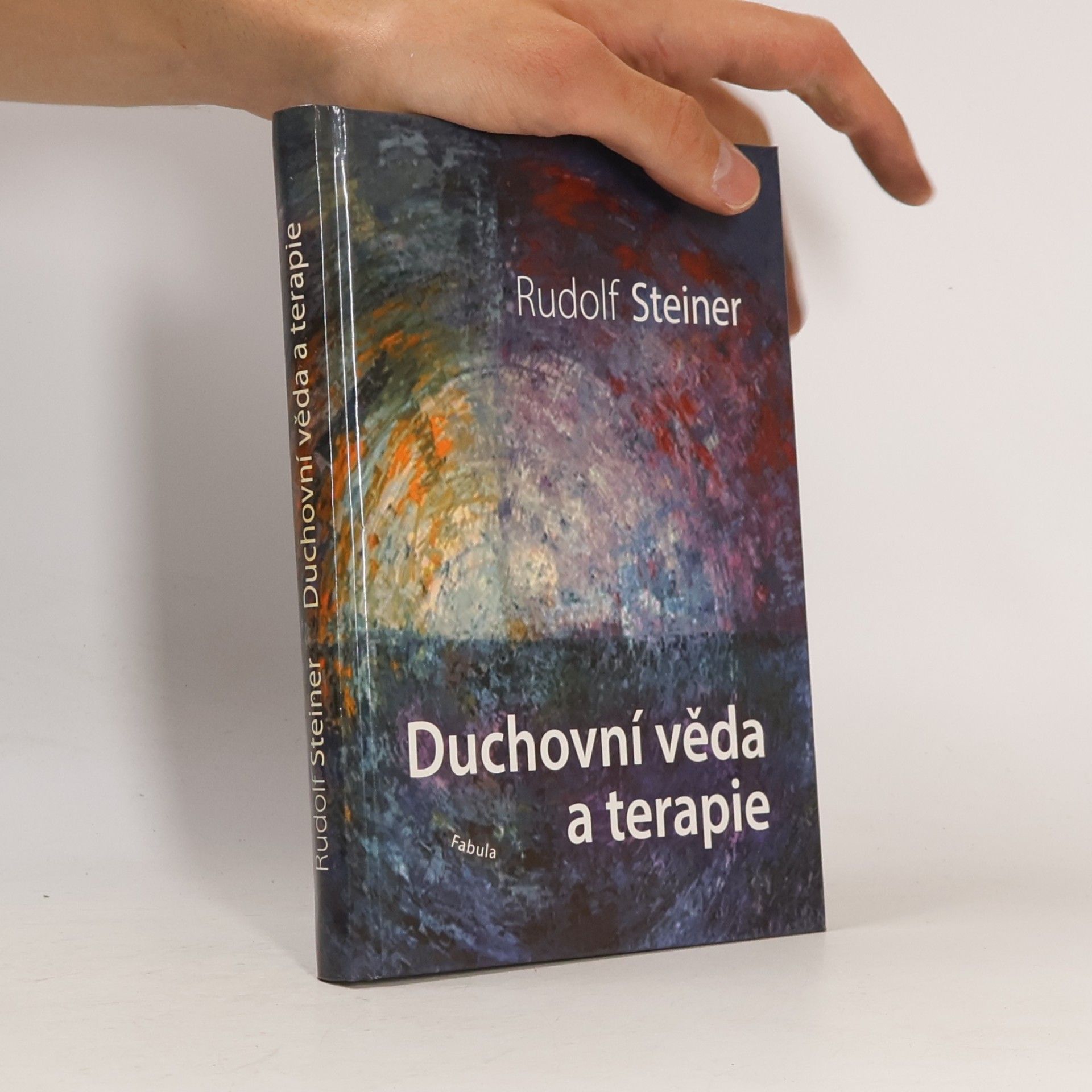 Rudolf Steiner Duchovní věda a terapie