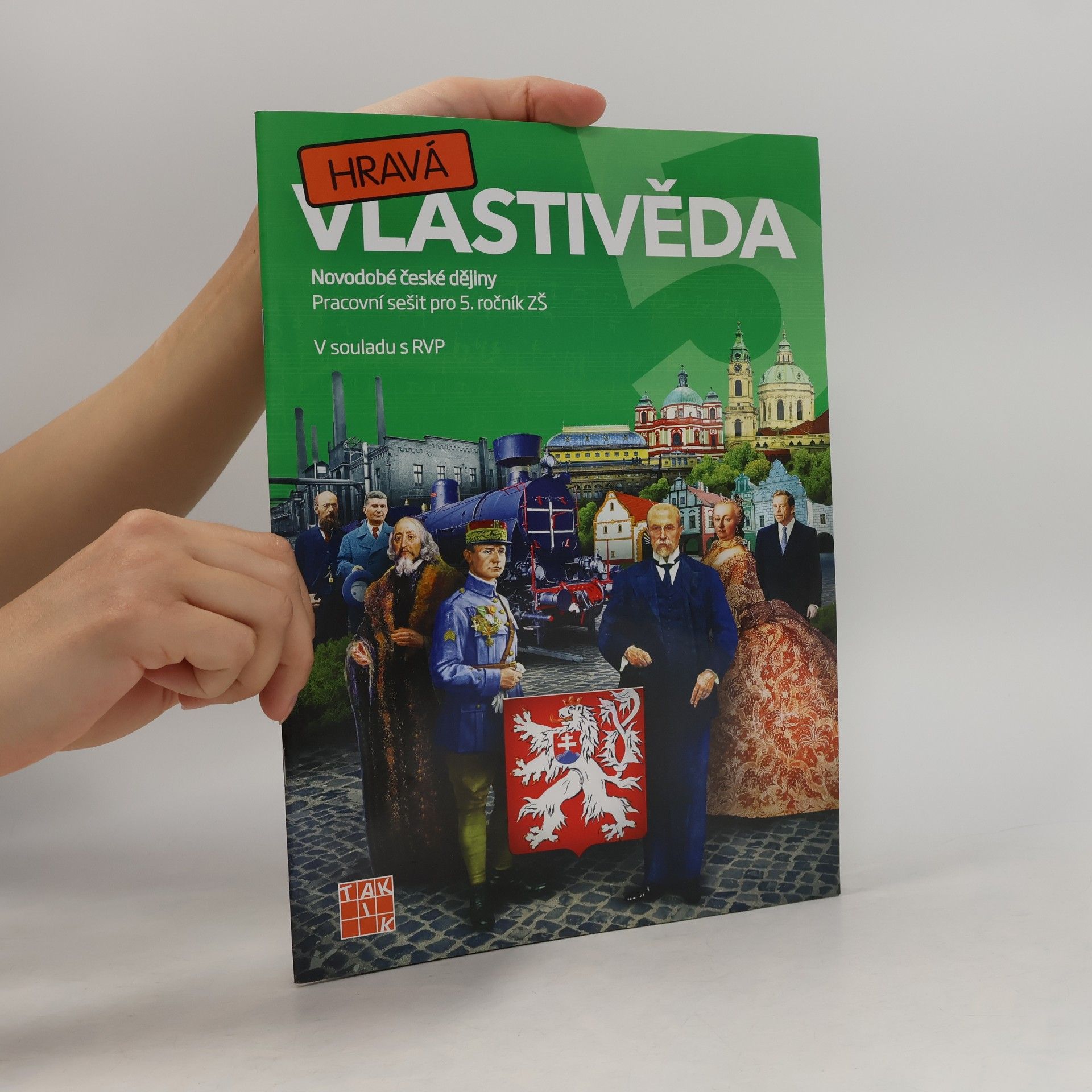 Jana Sochorová Hravá vlastivěda 5. Novodobé české dějiny : pracovní sešit pro 5. ročník ZŠ