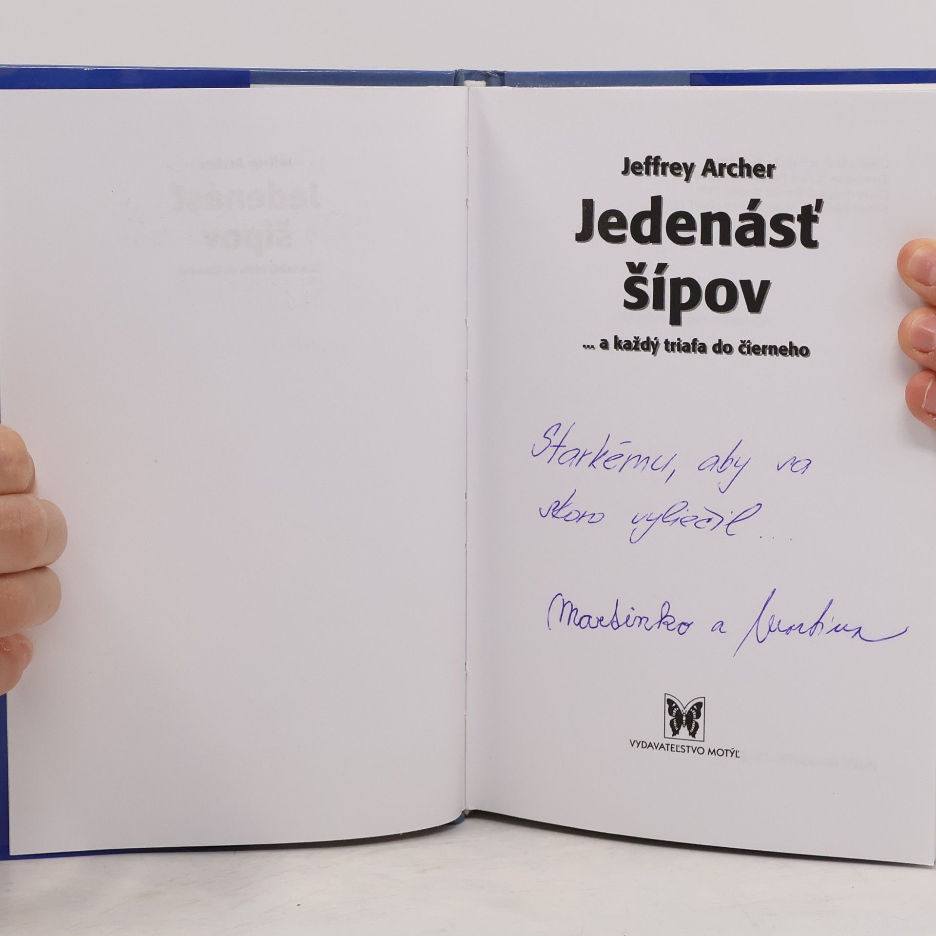 Jeffrey Archer Jedenásť šípov ... a každý triafa do čierneho