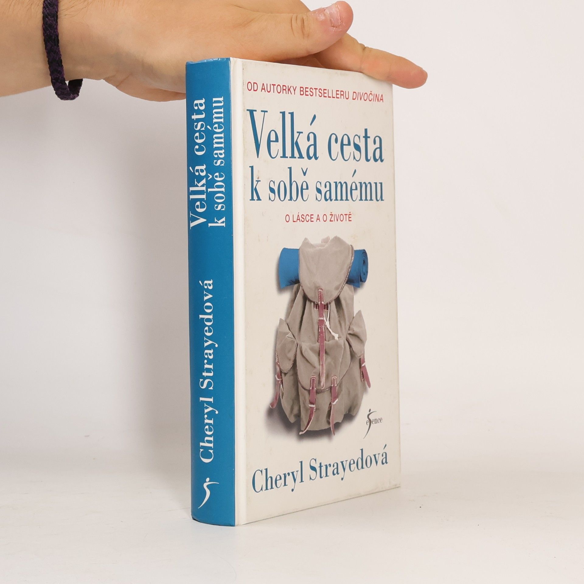 Cheryl Strayed Velká cesta k sobě samému. O lásce a o životě